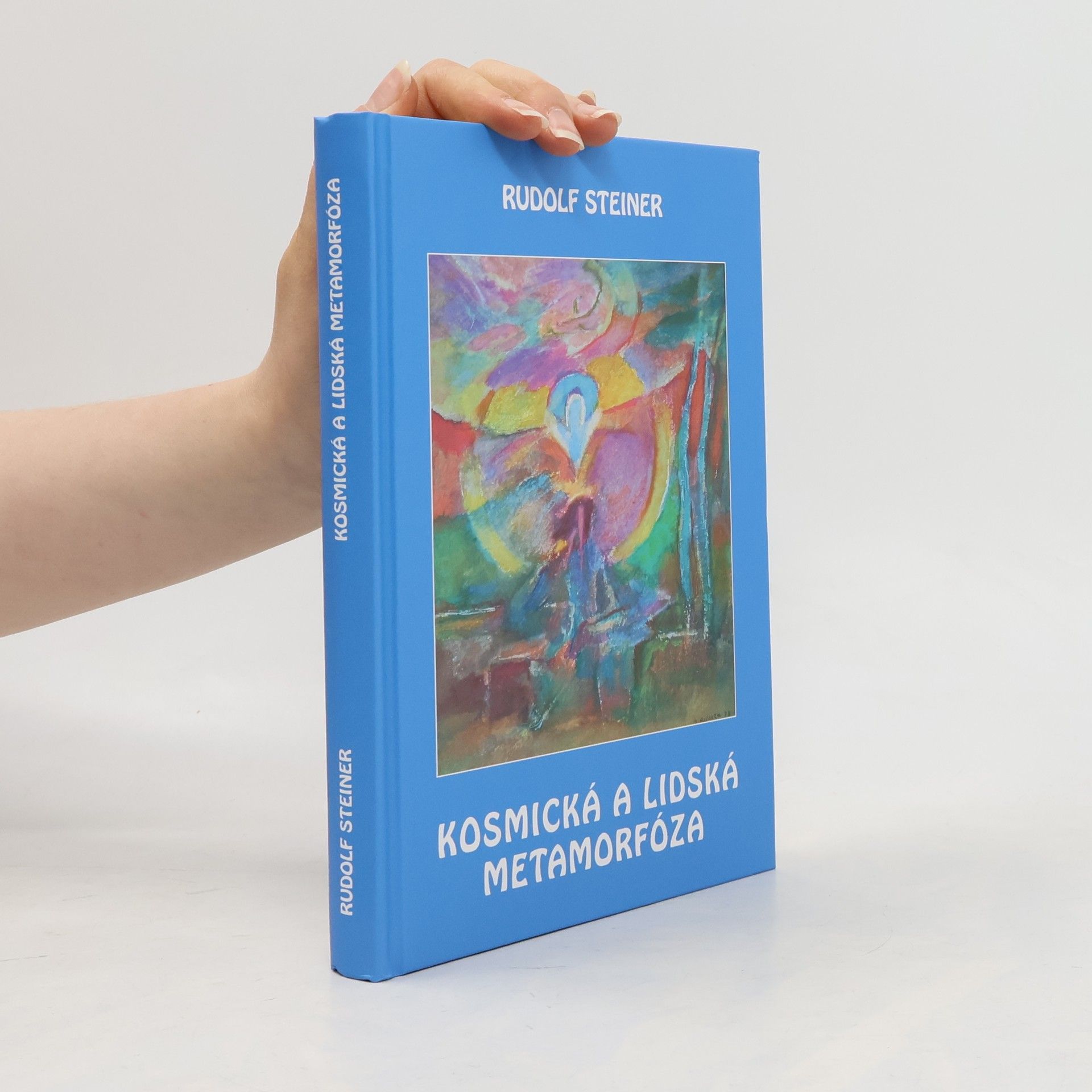 Rudolf Steiner Kosmická a lidská metamorfóza