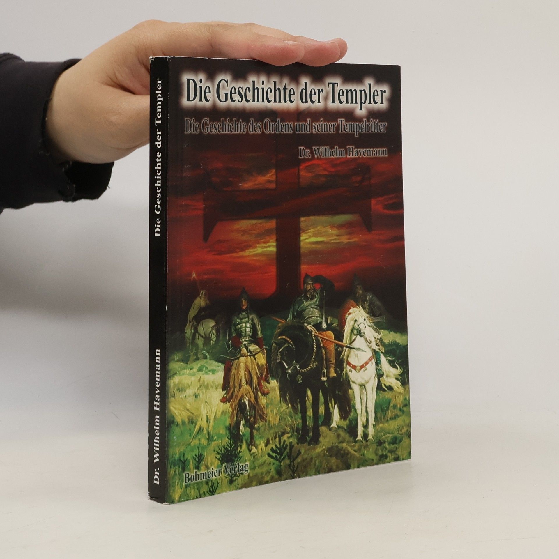 Wilhelm Havemann Die Geschichte der Templer