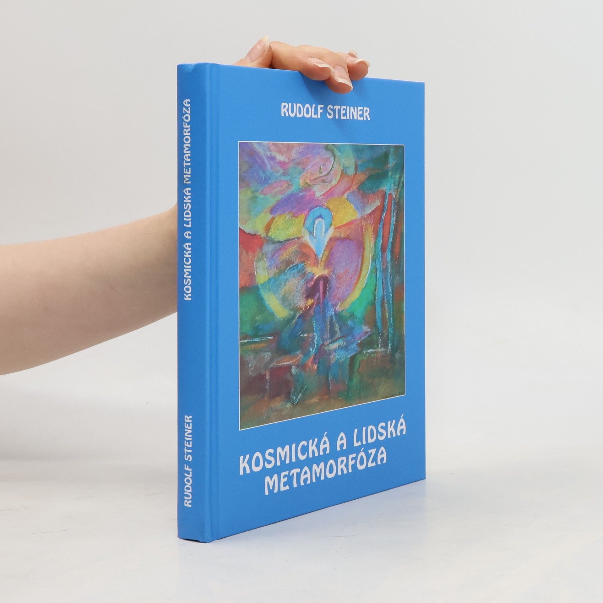 Rudolf Steiner Kosmická a lidská metamorfóza