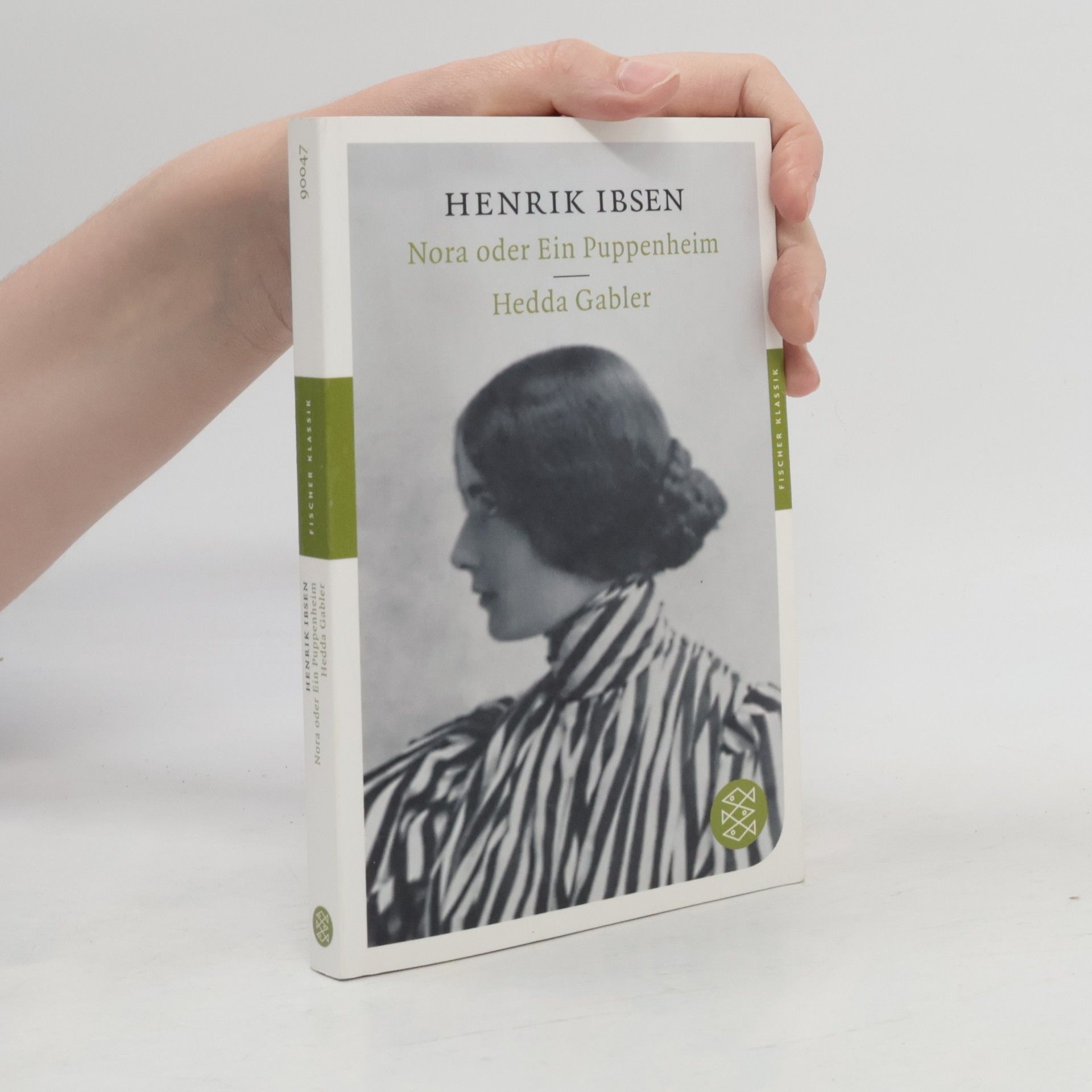 Henrik Ibsen Nora oder Ein Puppenheim. Hedda Gabler