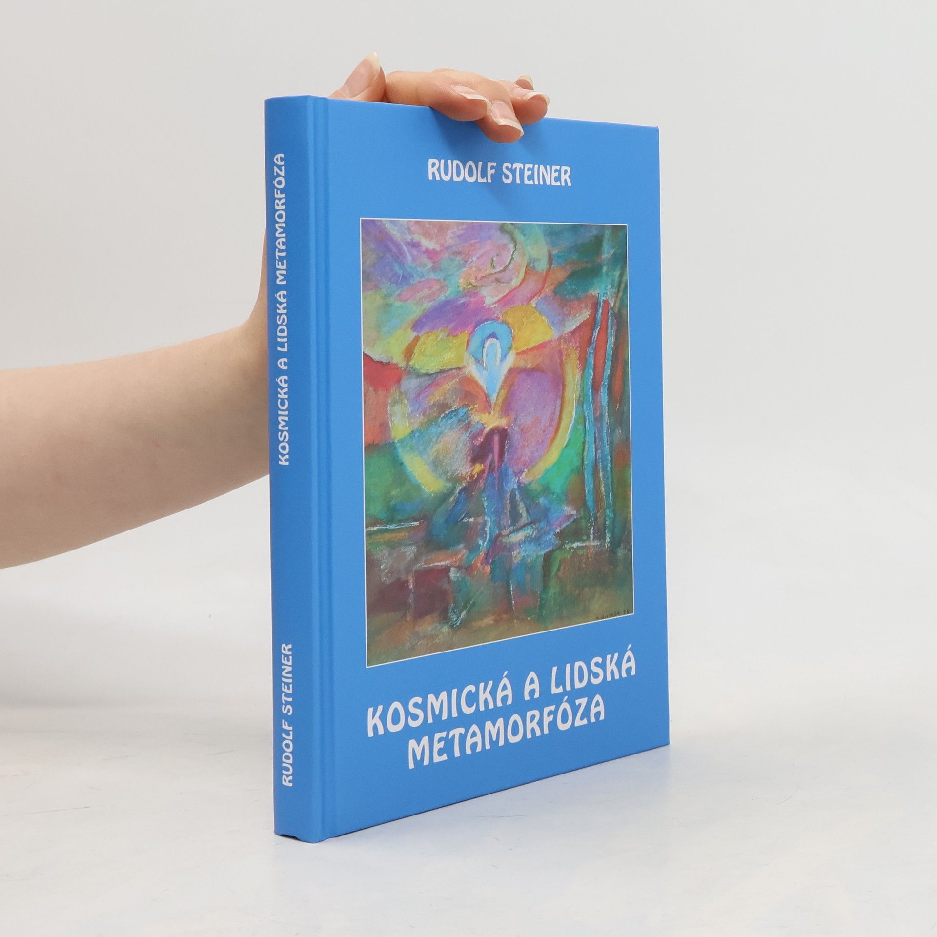 Rudolf Steiner Kosmická a lidská metamorfóza