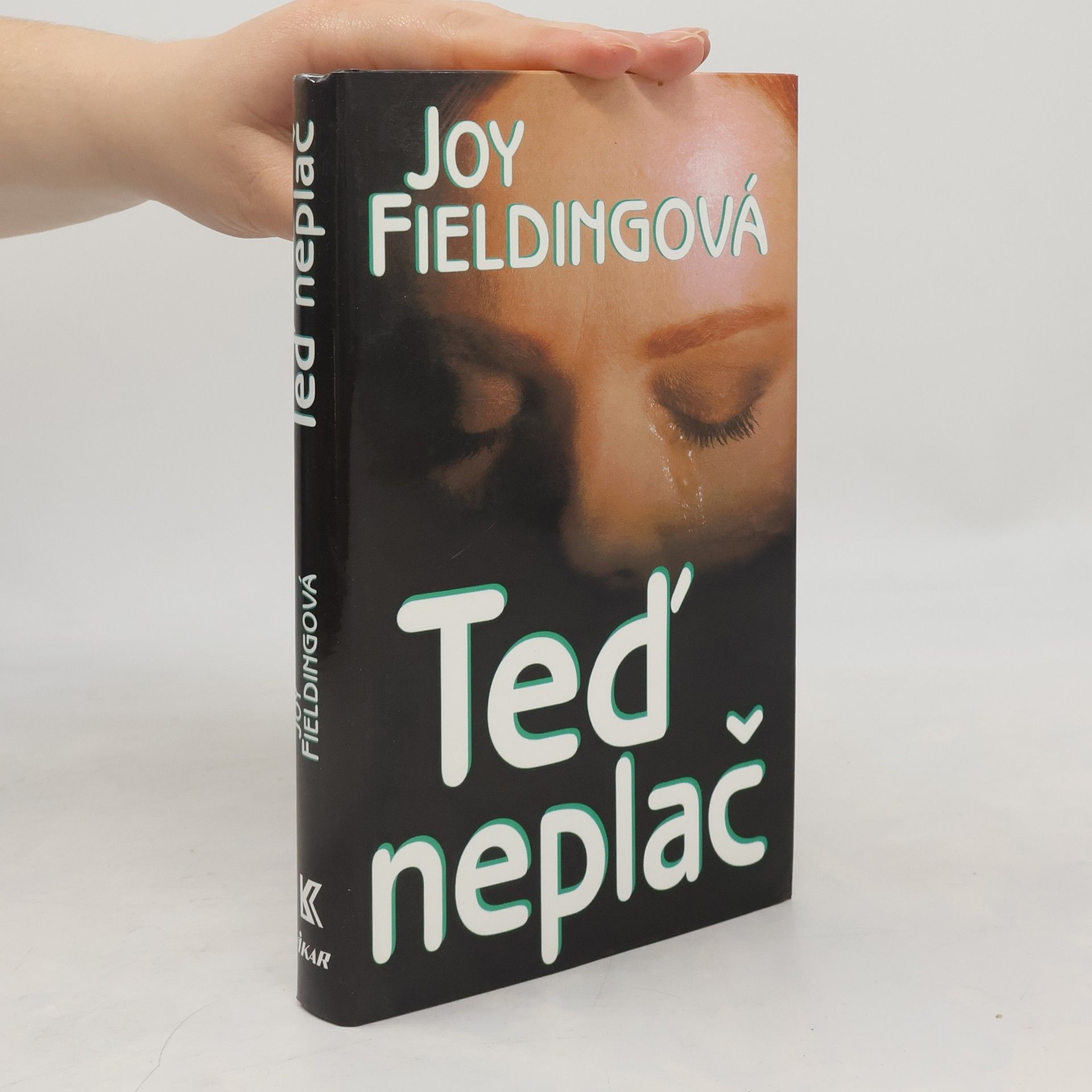 Joy Fielding Teď neplač