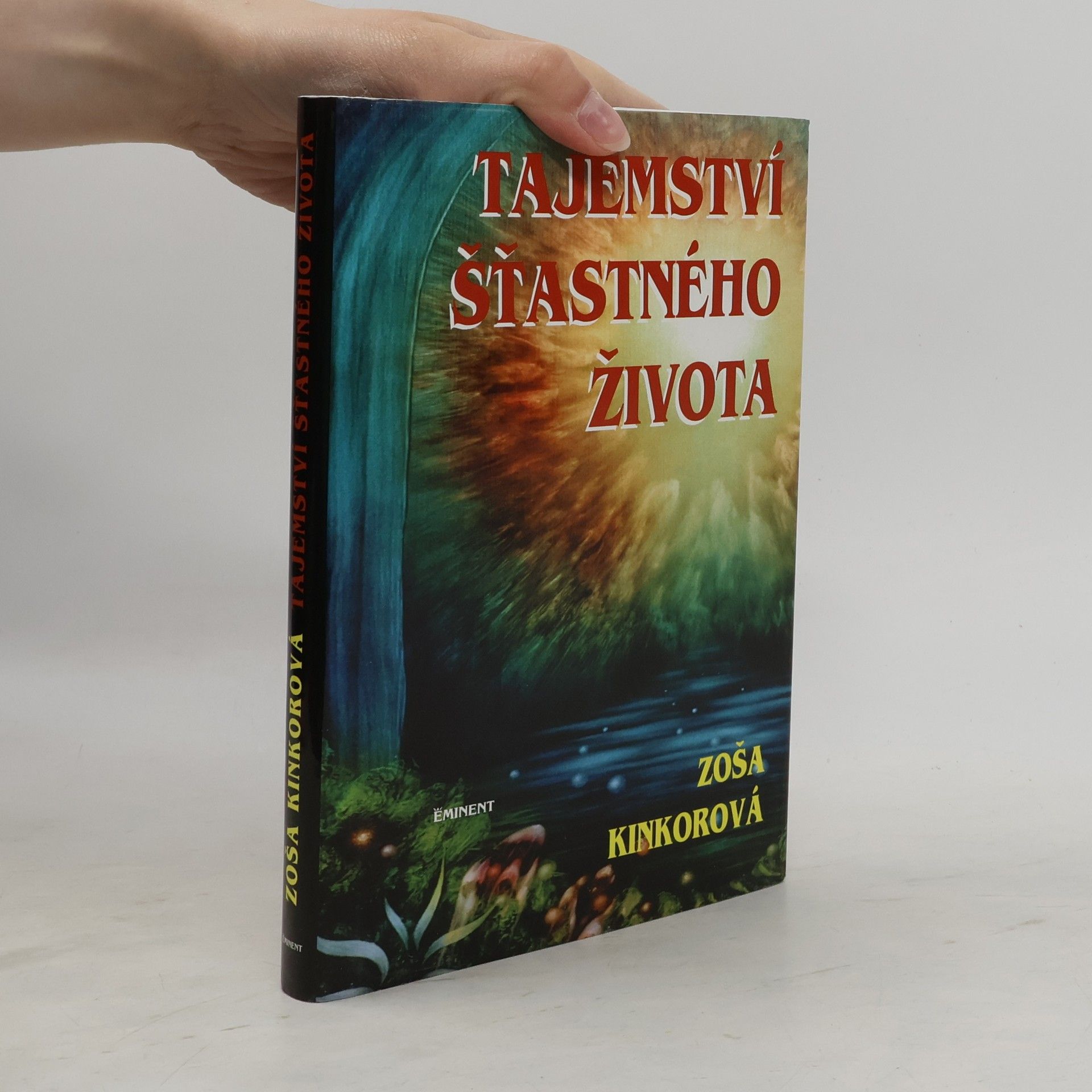 Zoša Kinkorová Tajemství šťastného života