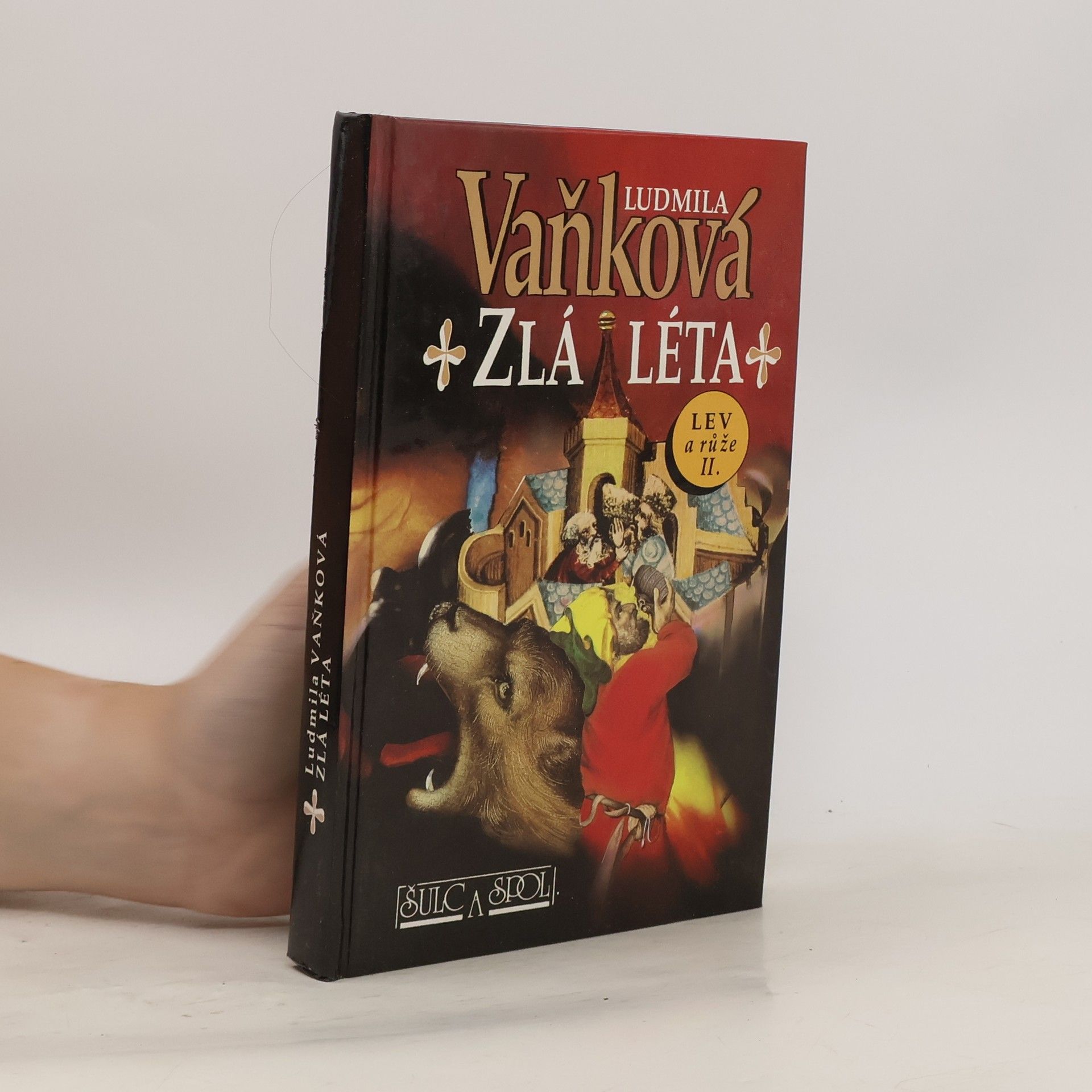 Ludmila Vaňková Zlá léta. Lev a růže II