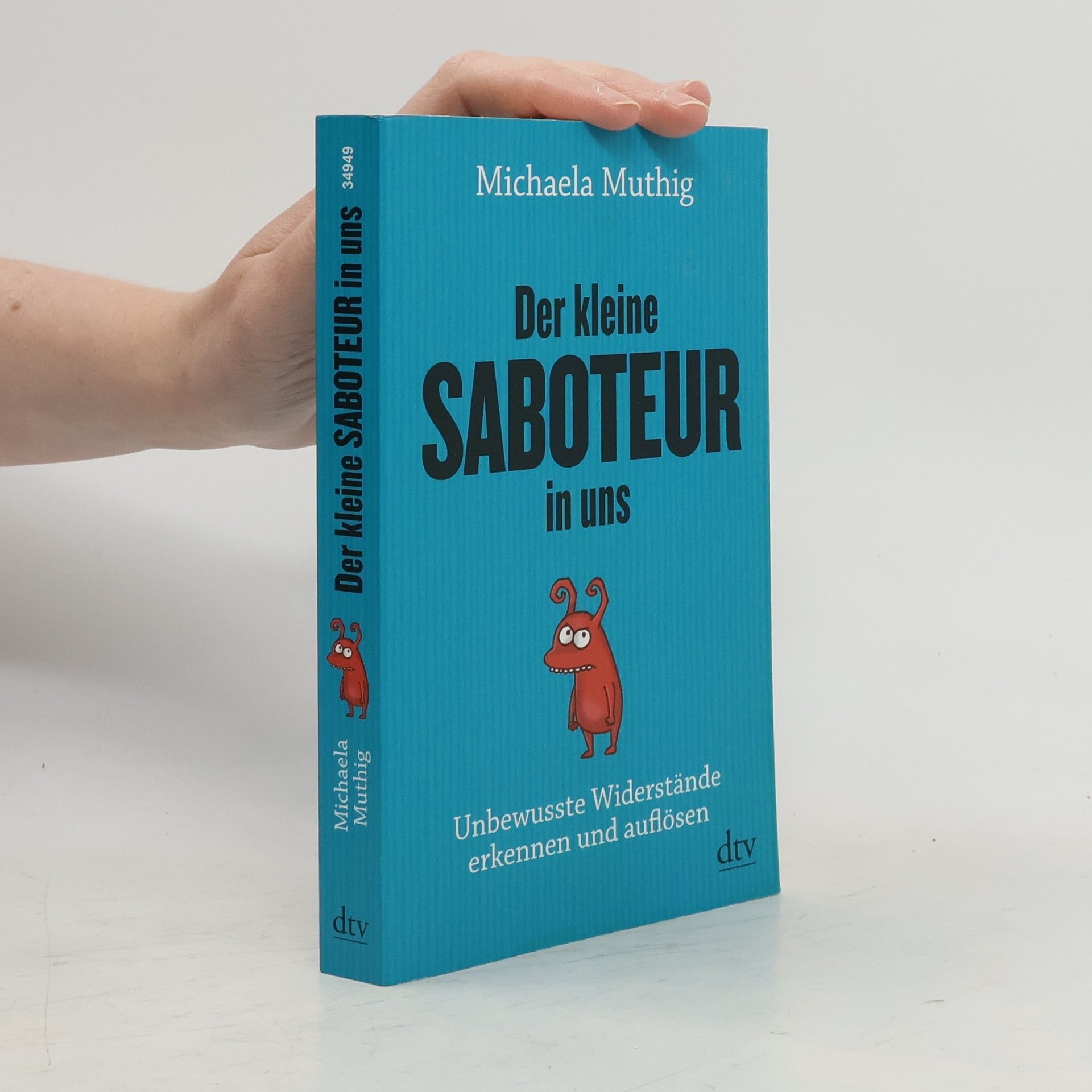 Michaela Muthig Der kleine Saboteur in uns