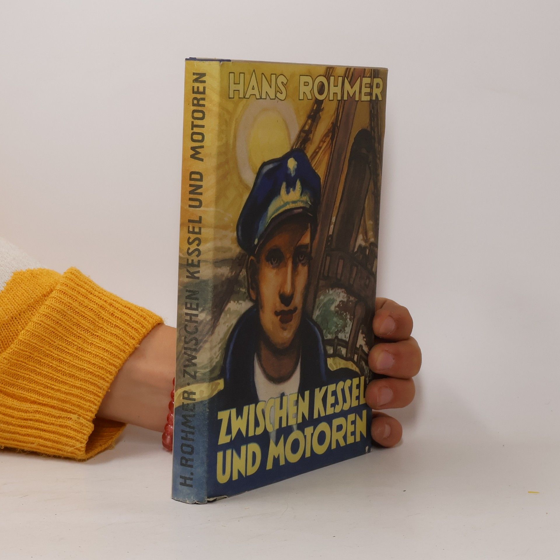Hans Rohmer Zwischen Kessel und Motoren