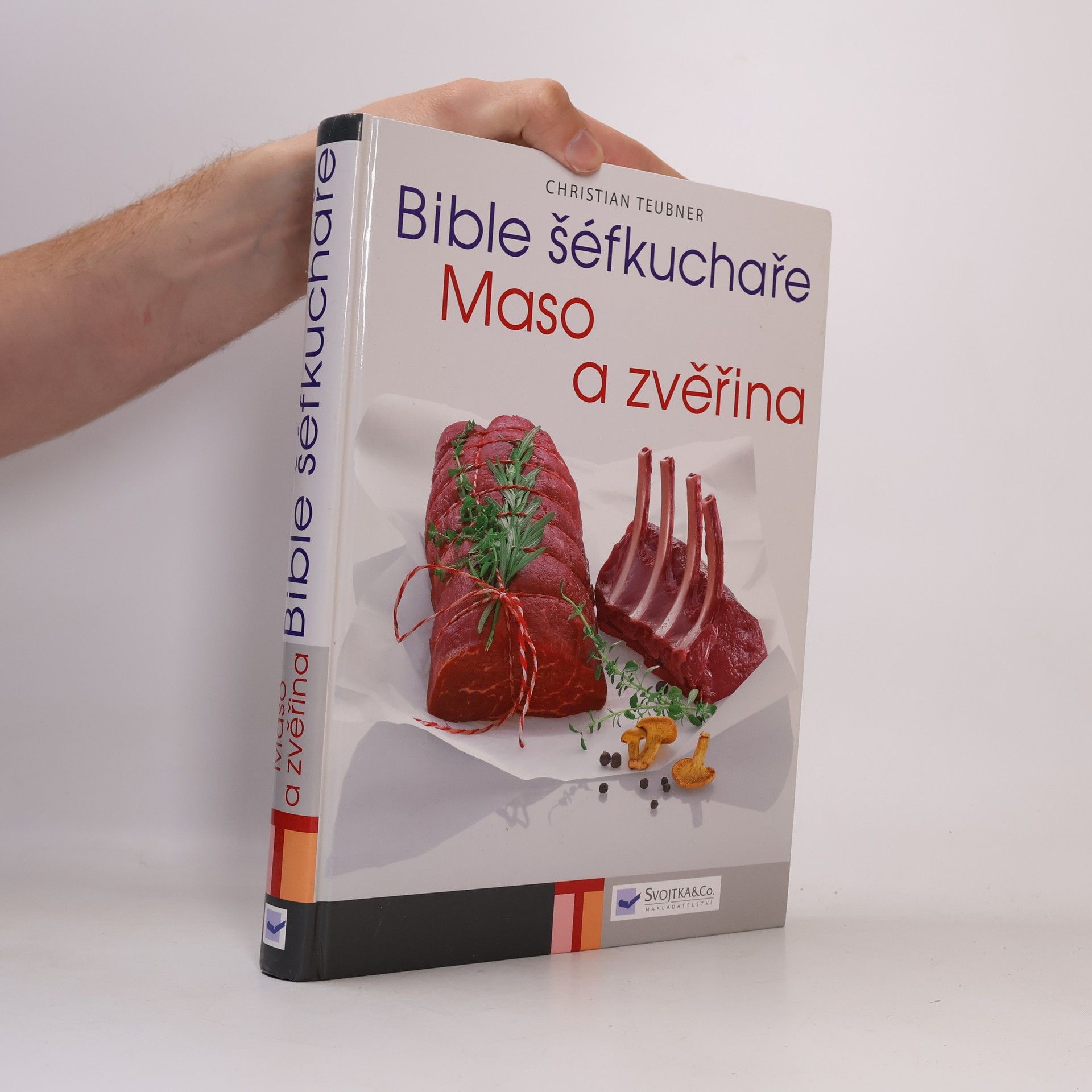 Collectif d'auteurs Bible šéfkuchaře: Maso a zvěřina