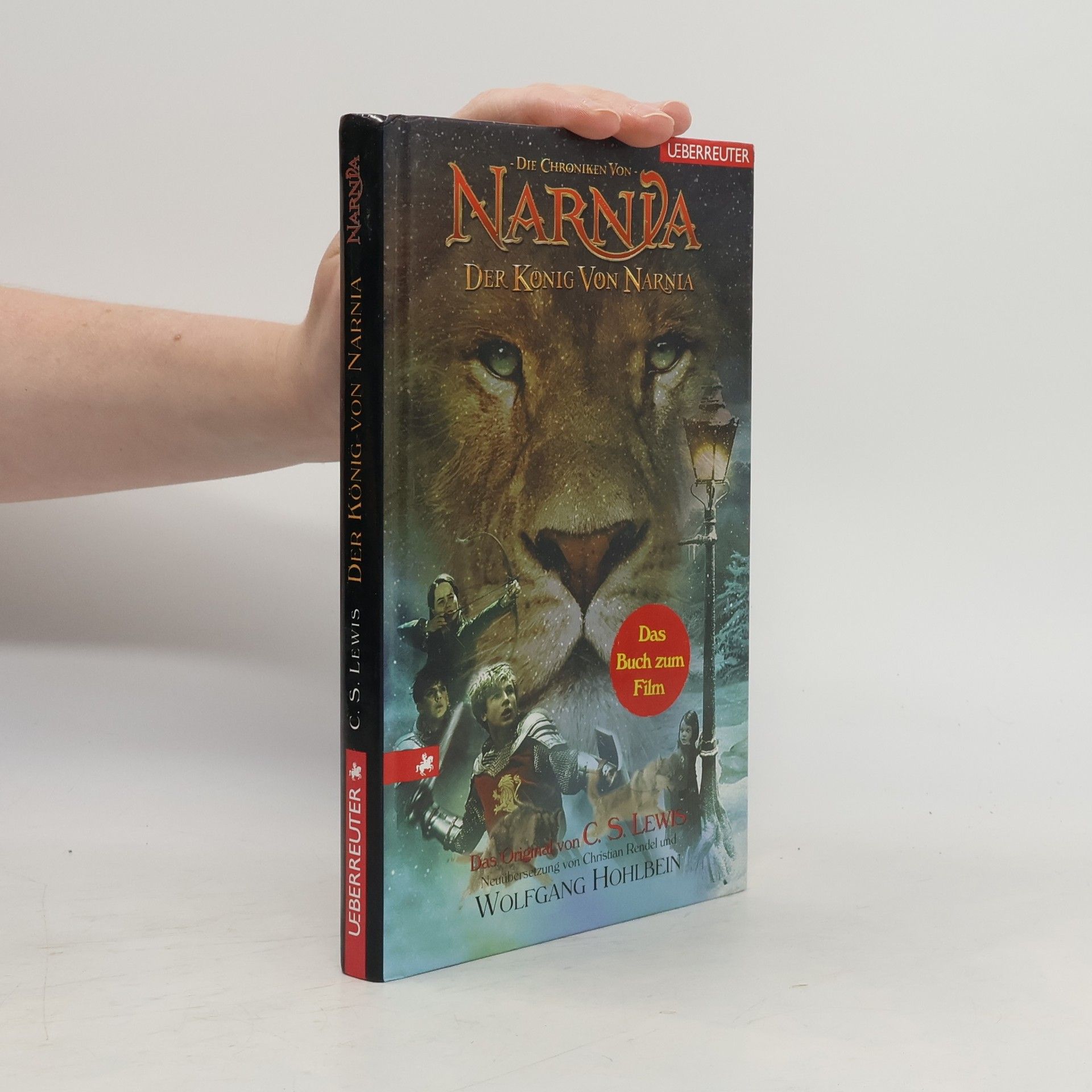 Clive Staples Lewis Die Chroniken von Narnia. Der König von Narnia