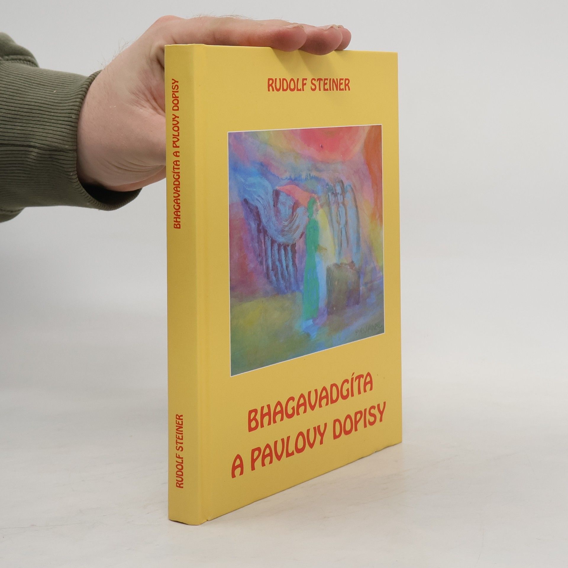 Rudolf Steiner Bhagavadgíta a Pavlovy dopisy