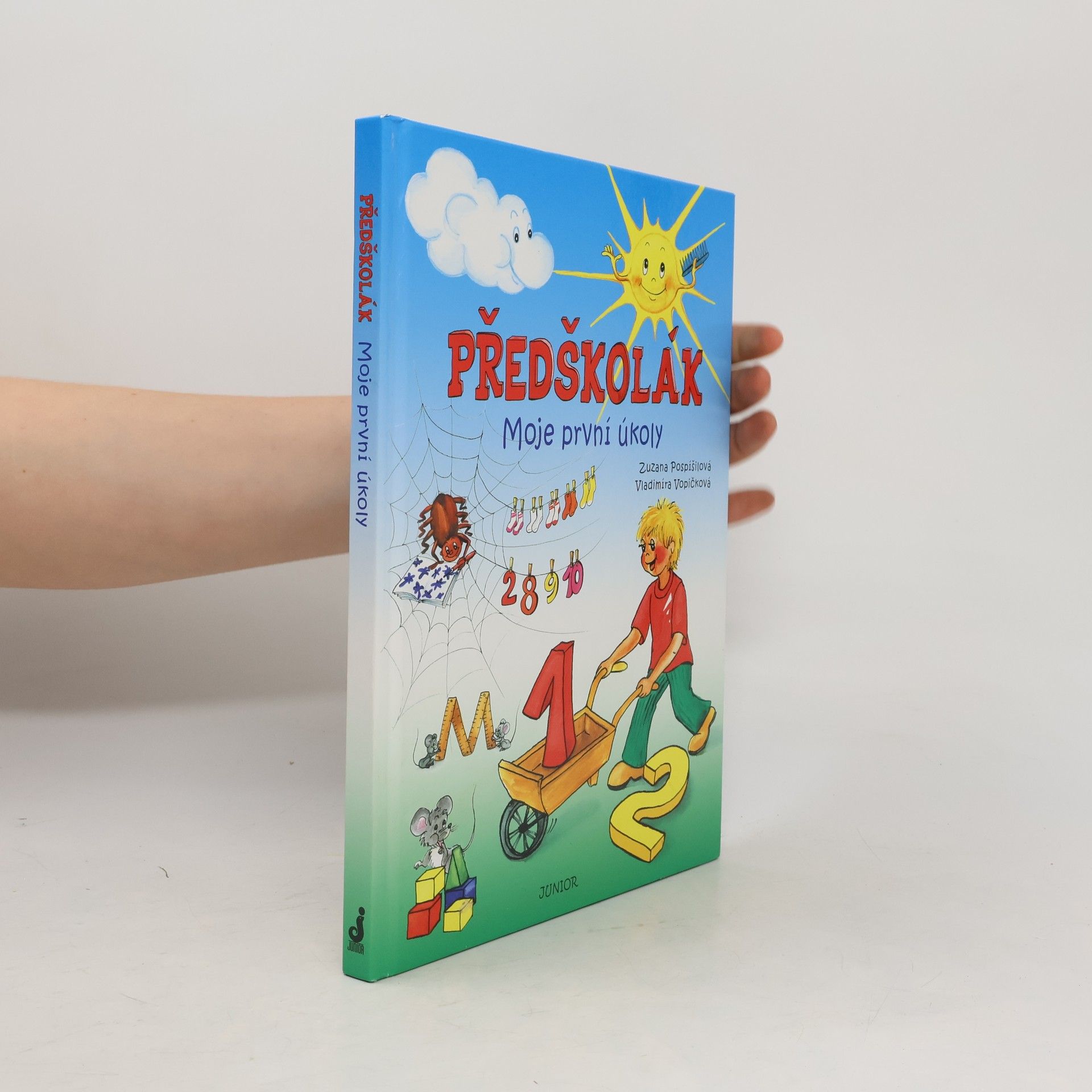 Zuzana Pospíšilová Předškolák: Moje první úkoly