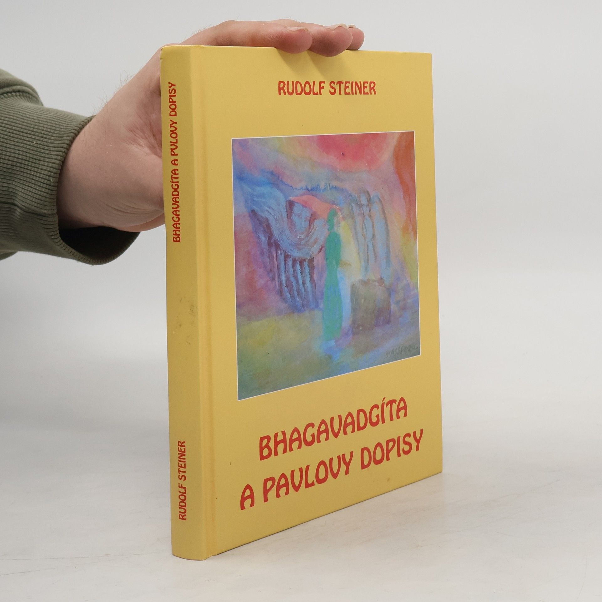 Rudolf Steiner Bhagavadgíta a Pavlovy dopisy