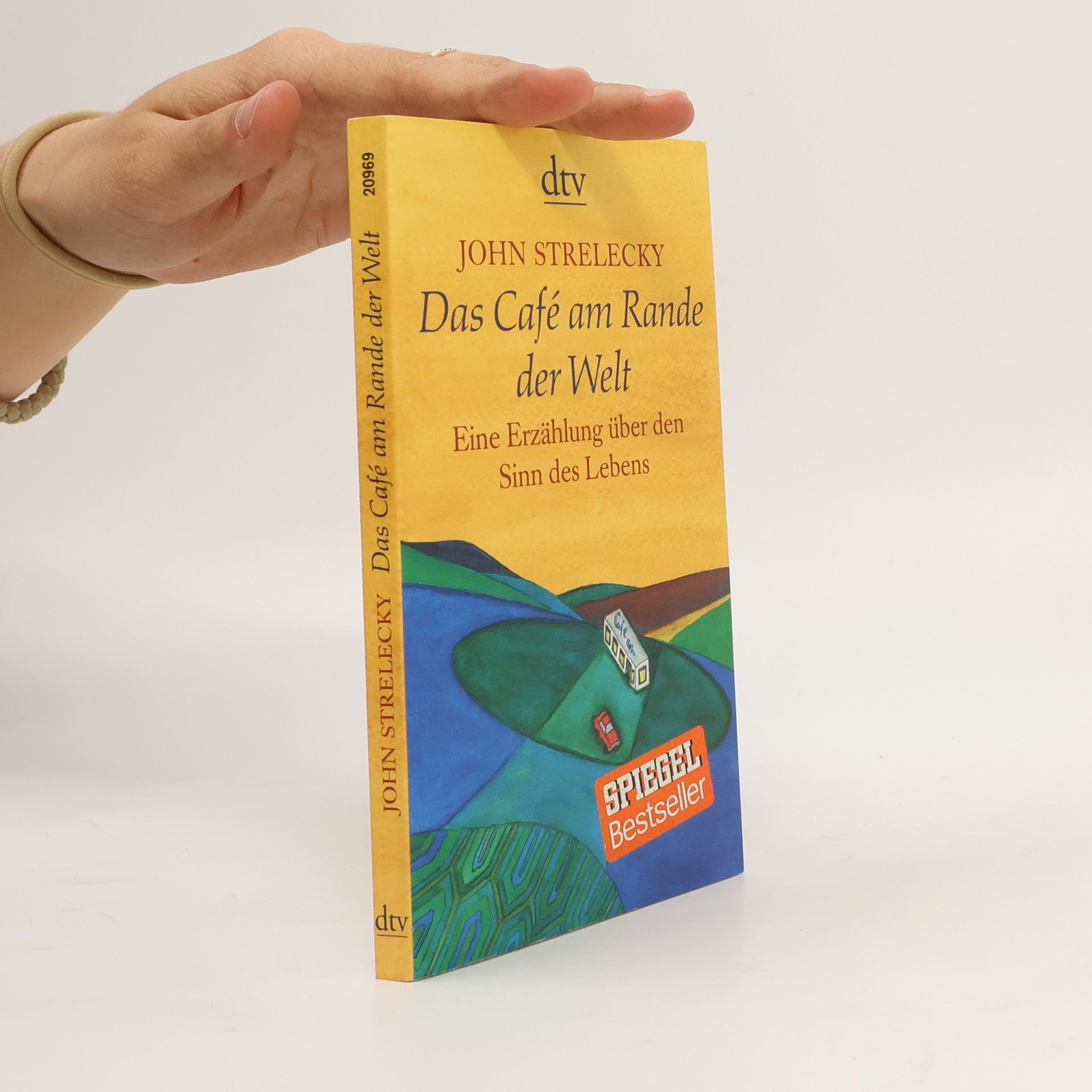 John Strelecky Das Café am Rande der Welt