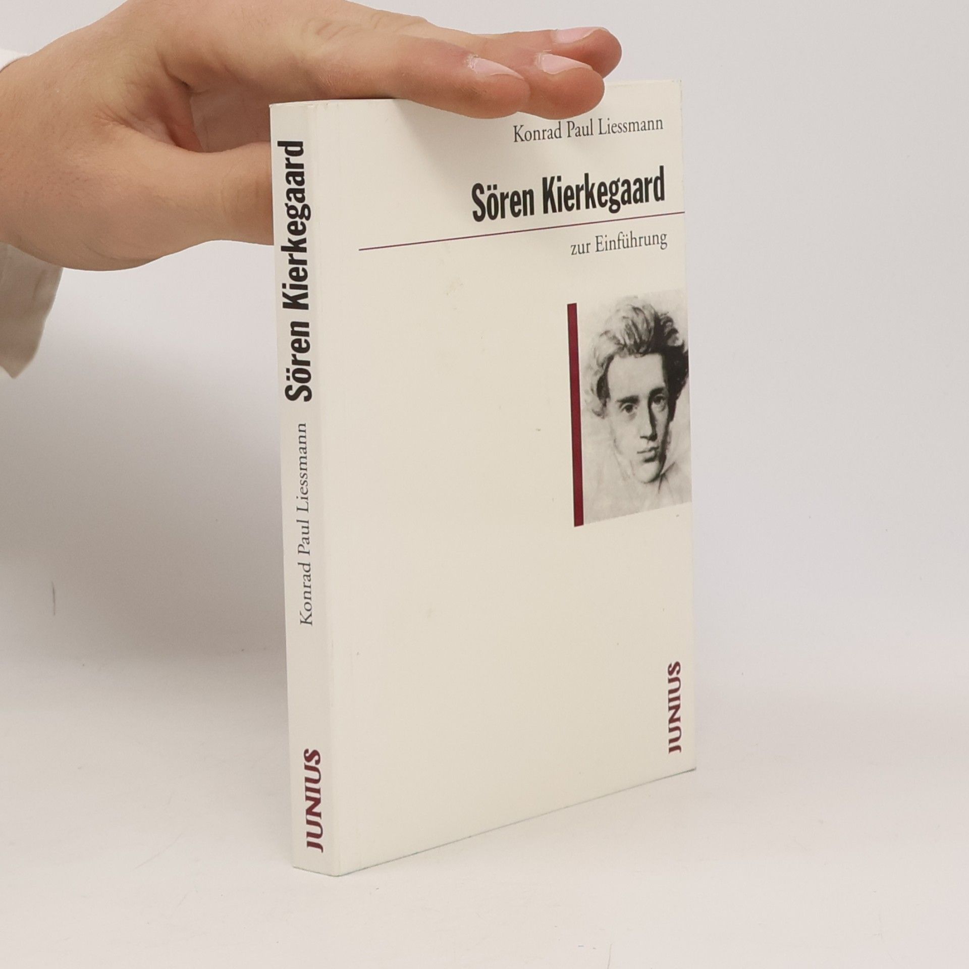 Konrad Paul Liessmann Sören Kierkegaard zur Einführung