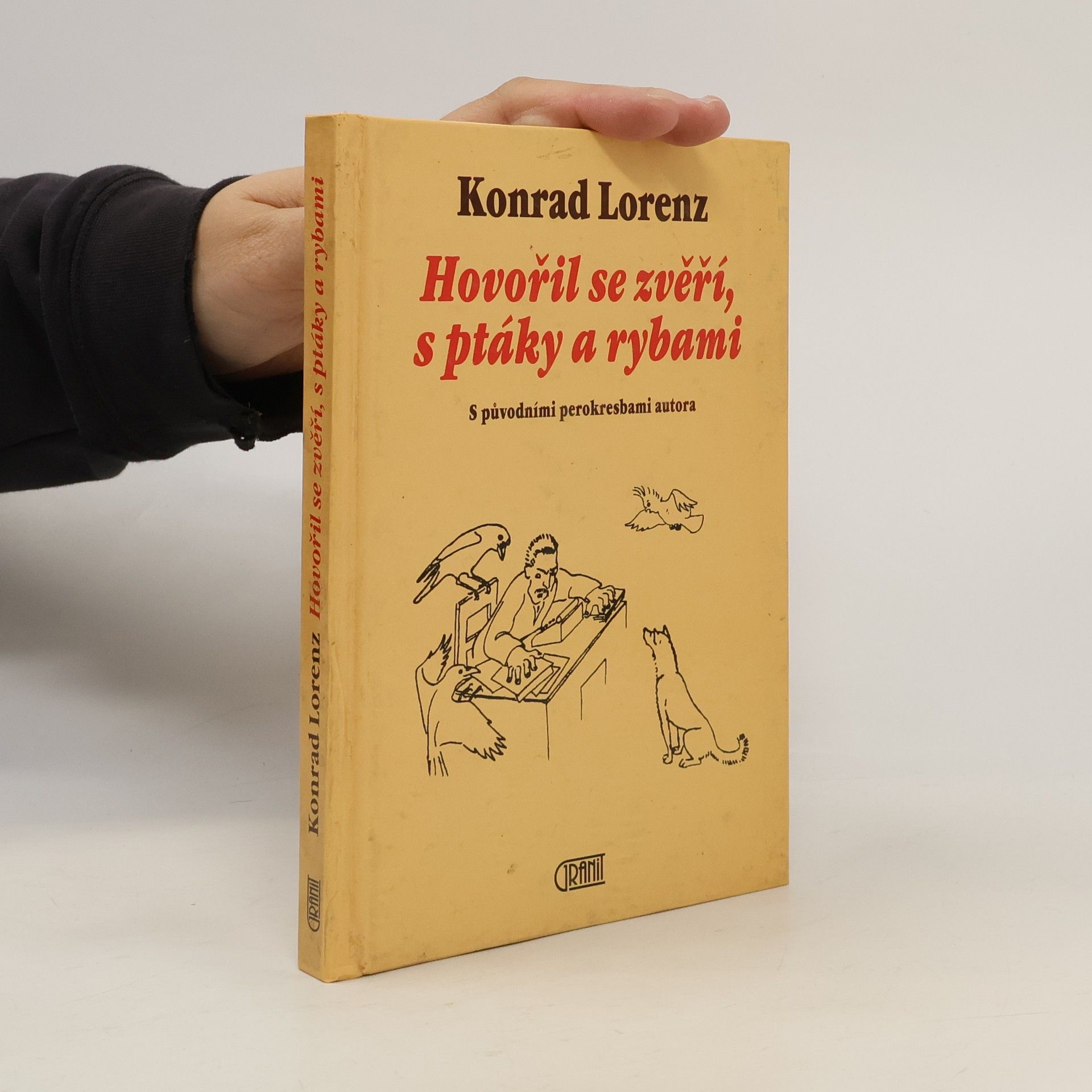 Konrad Lorenz Hovořil se zvěří, s ptáky a rybami