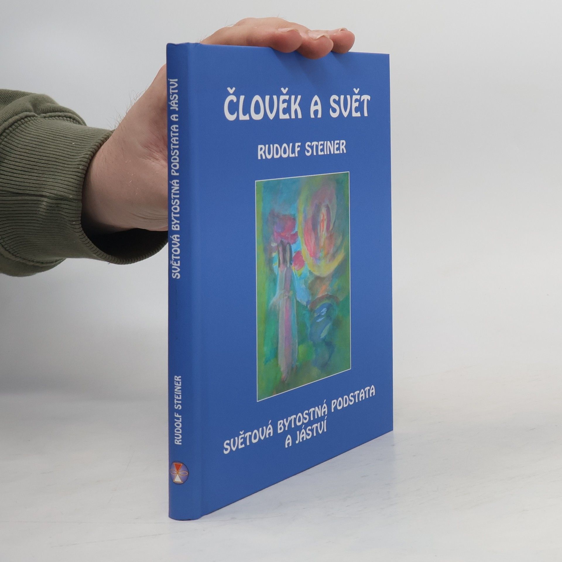 Rudolf Steiner Člověk a svět