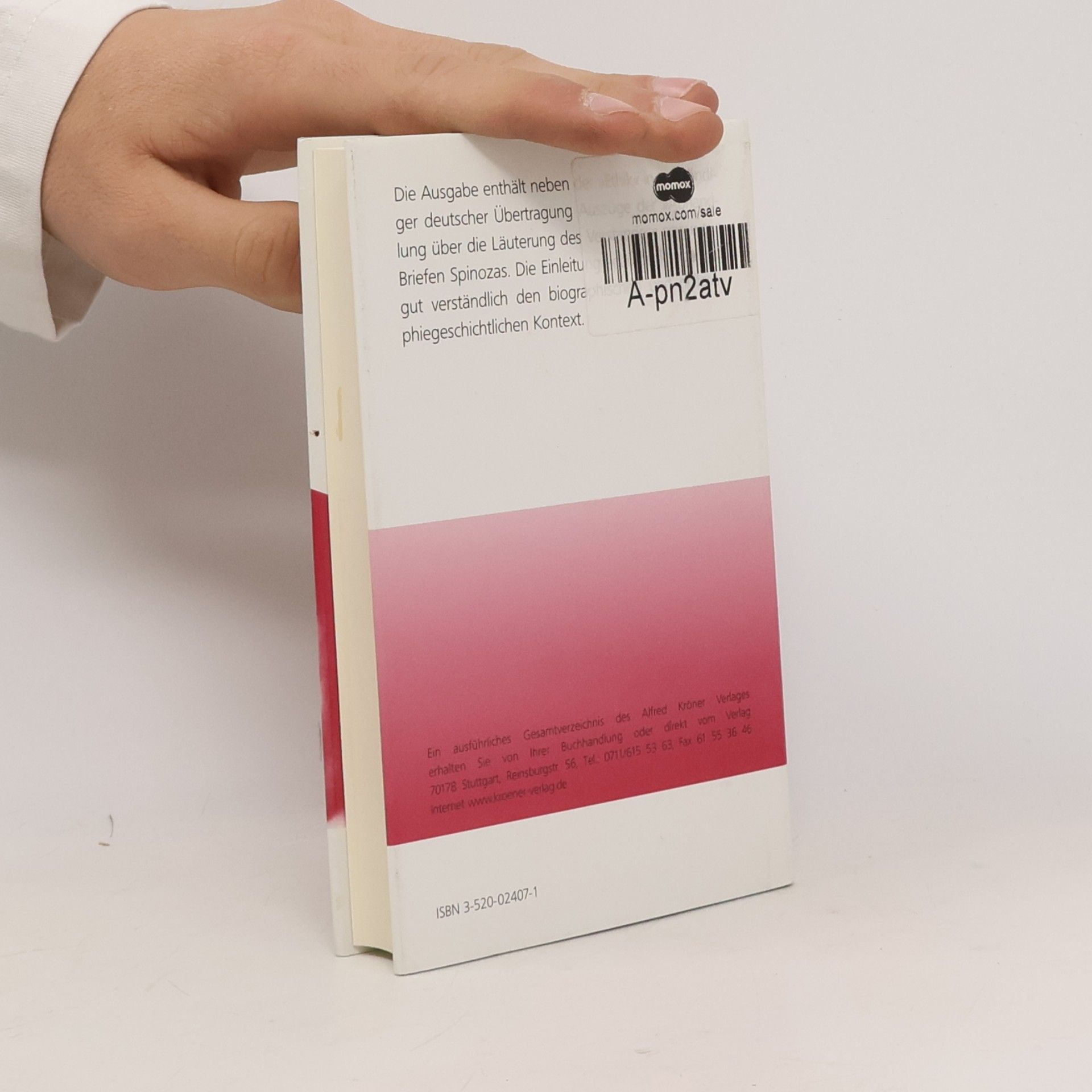 Benedictus de Spinoza Die Ethik, Schriften und Briefe