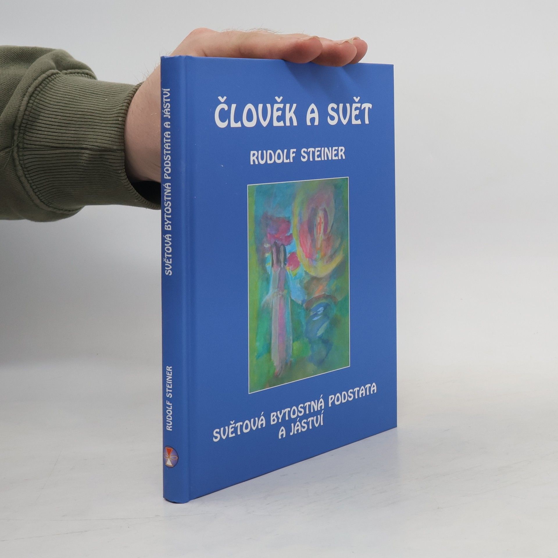 Rudolf Steiner Člověk a svět