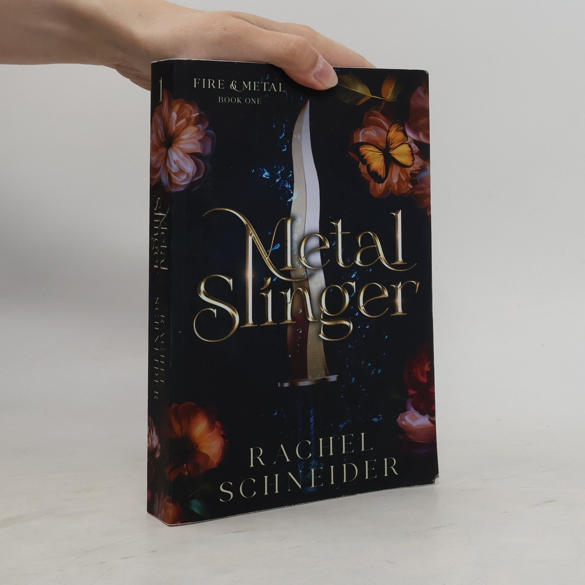 Rachel Schneider Fire & Metal - 1: Metal Slinger