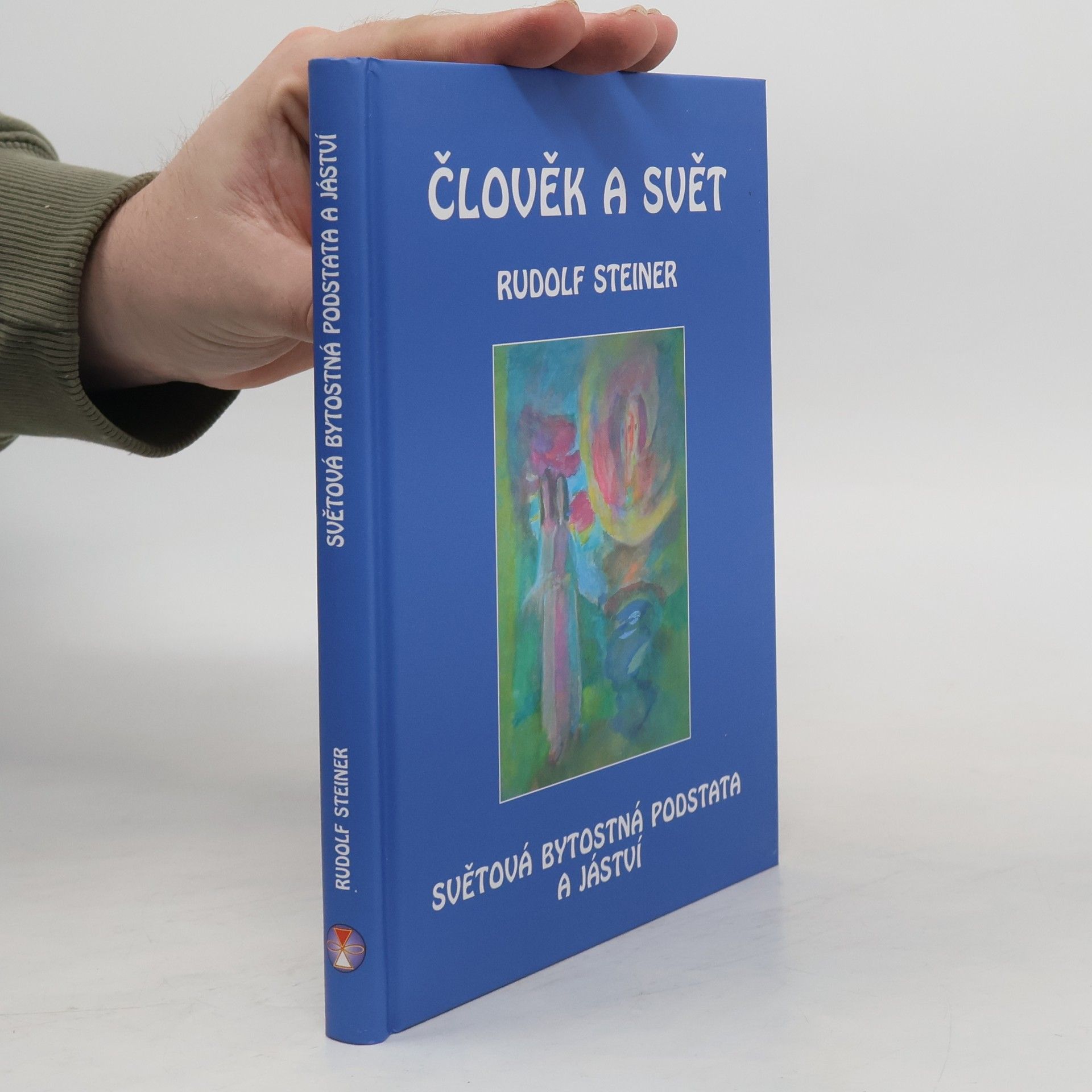 Rudolf Steiner Člověk a svět