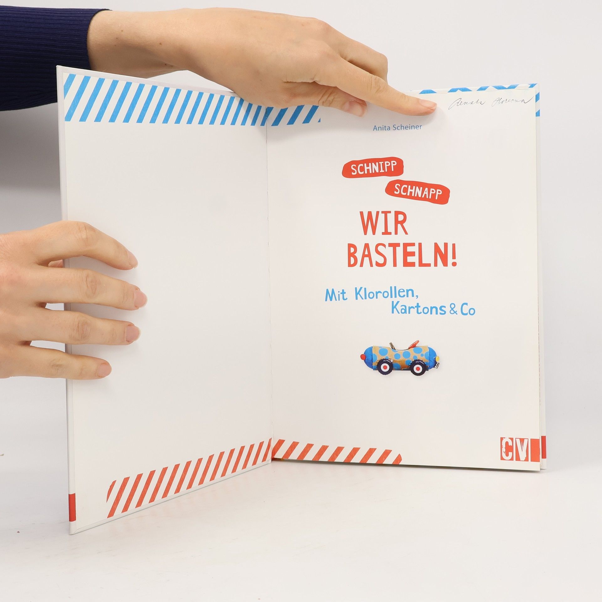 Anita Scheiner Schnipp schnapp - wir basteln!
