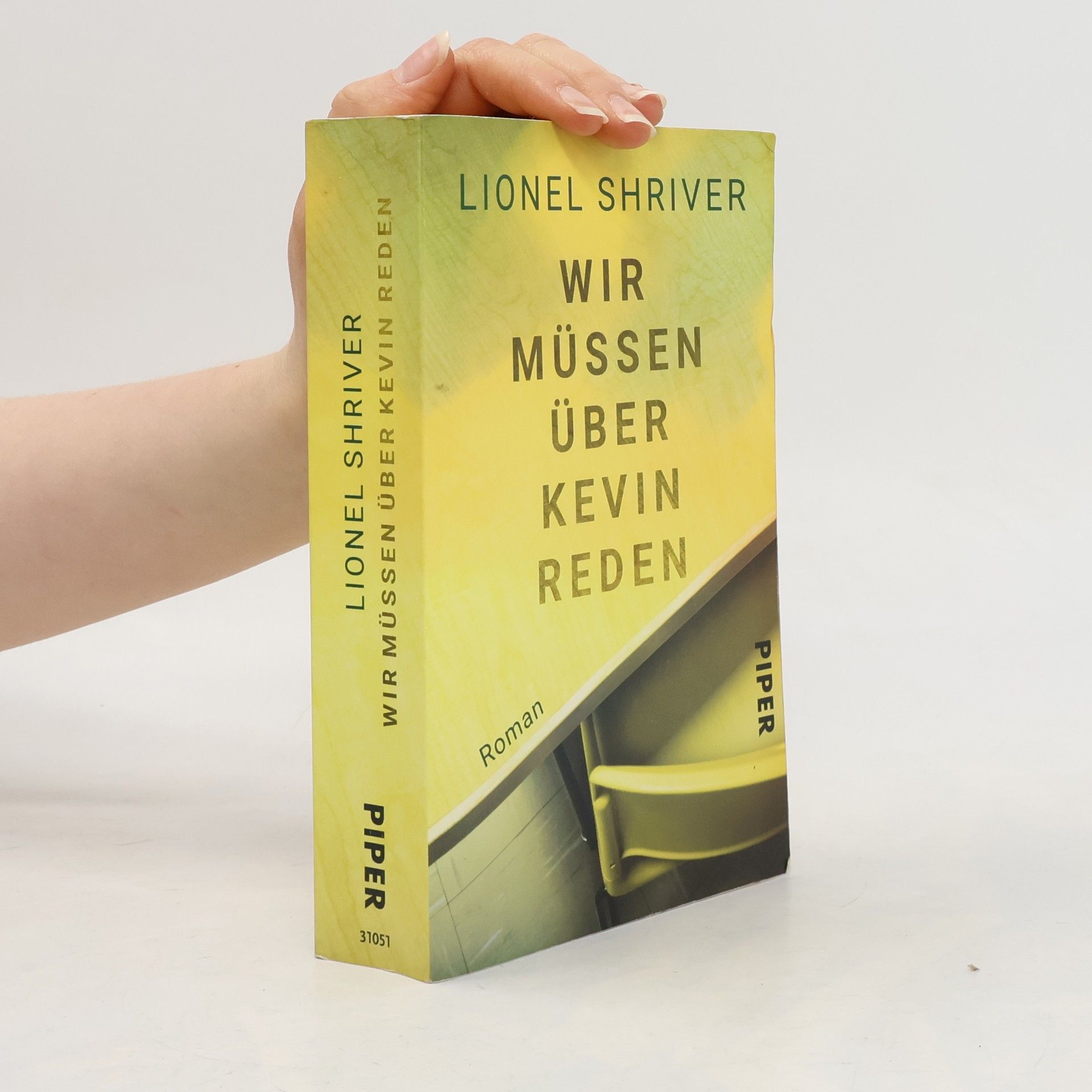 Lionel Shriver Wir müssen über Kevin reden