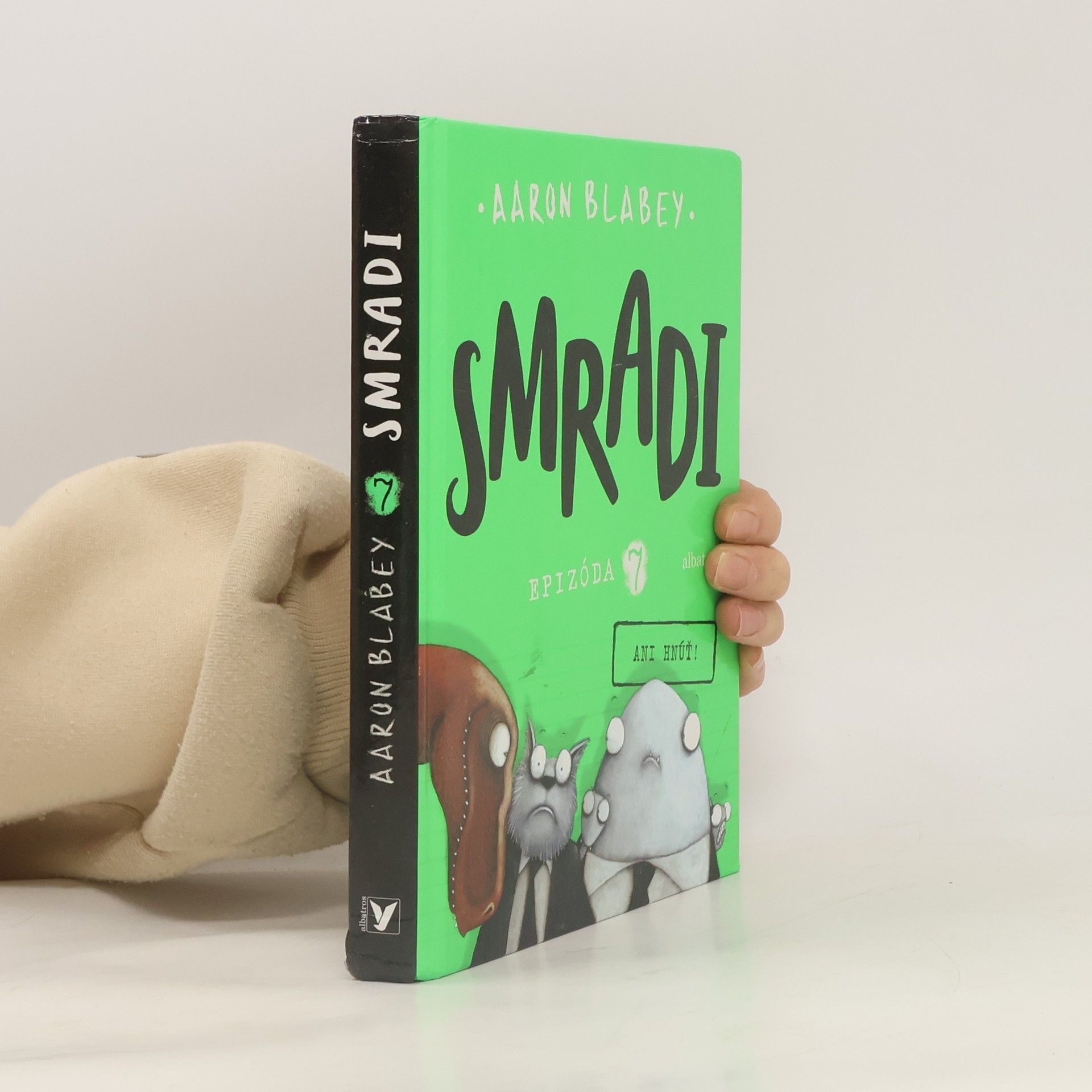 Aaron Blabey Smradi. Epizóda 7: Ani hnúť!