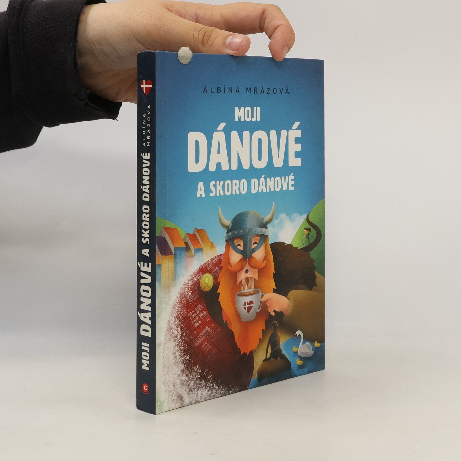 Albína Mrázová Moji Dánové a skoro Dánové