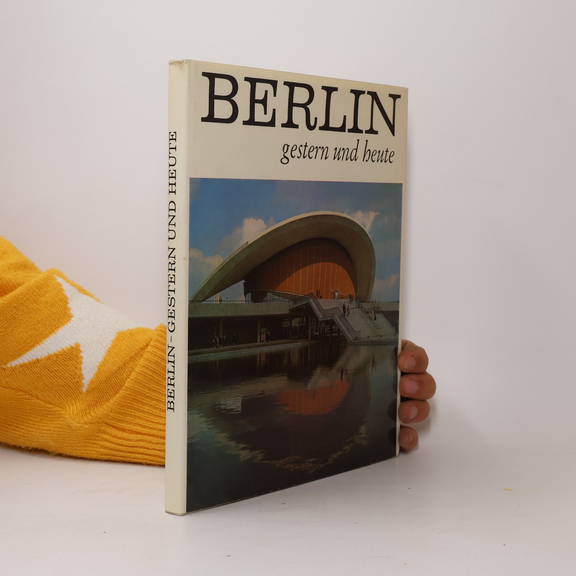 Berlin, gestern und heute