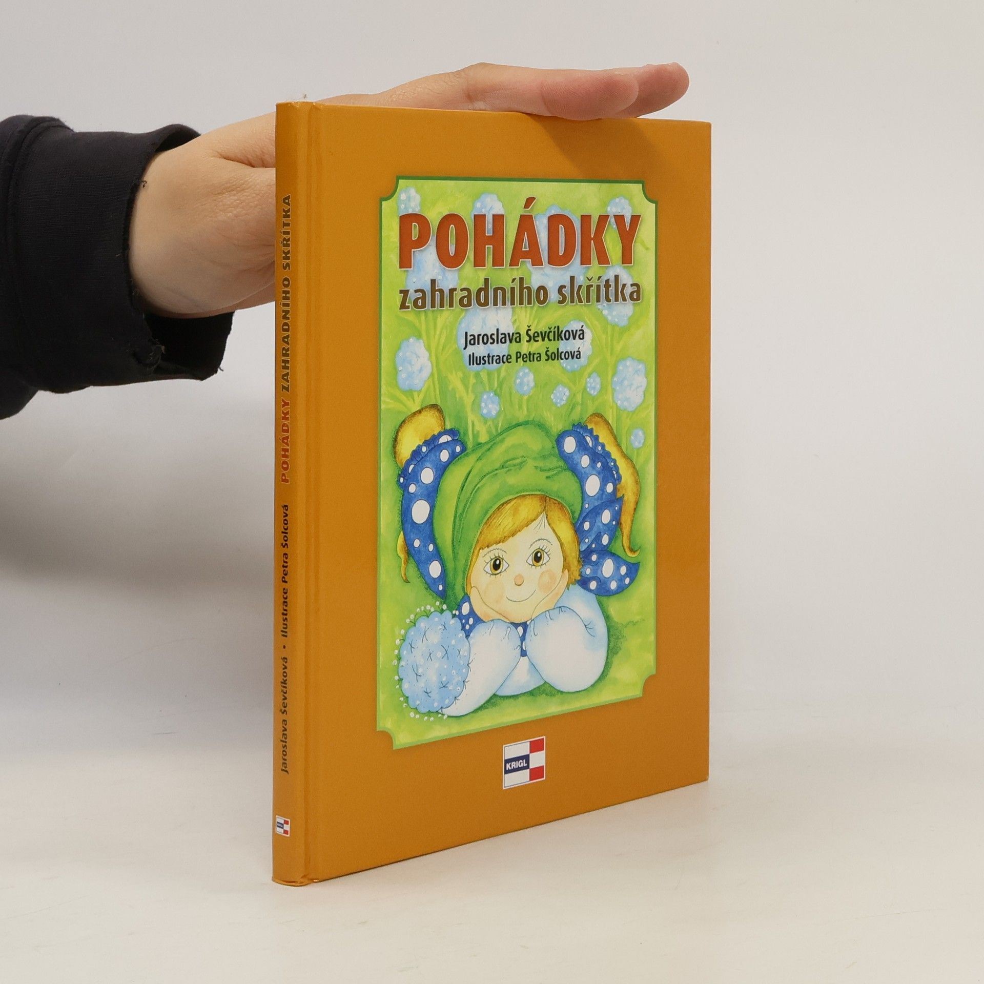 Jaroslava Ševčíková Pohádky zahradního skřítka