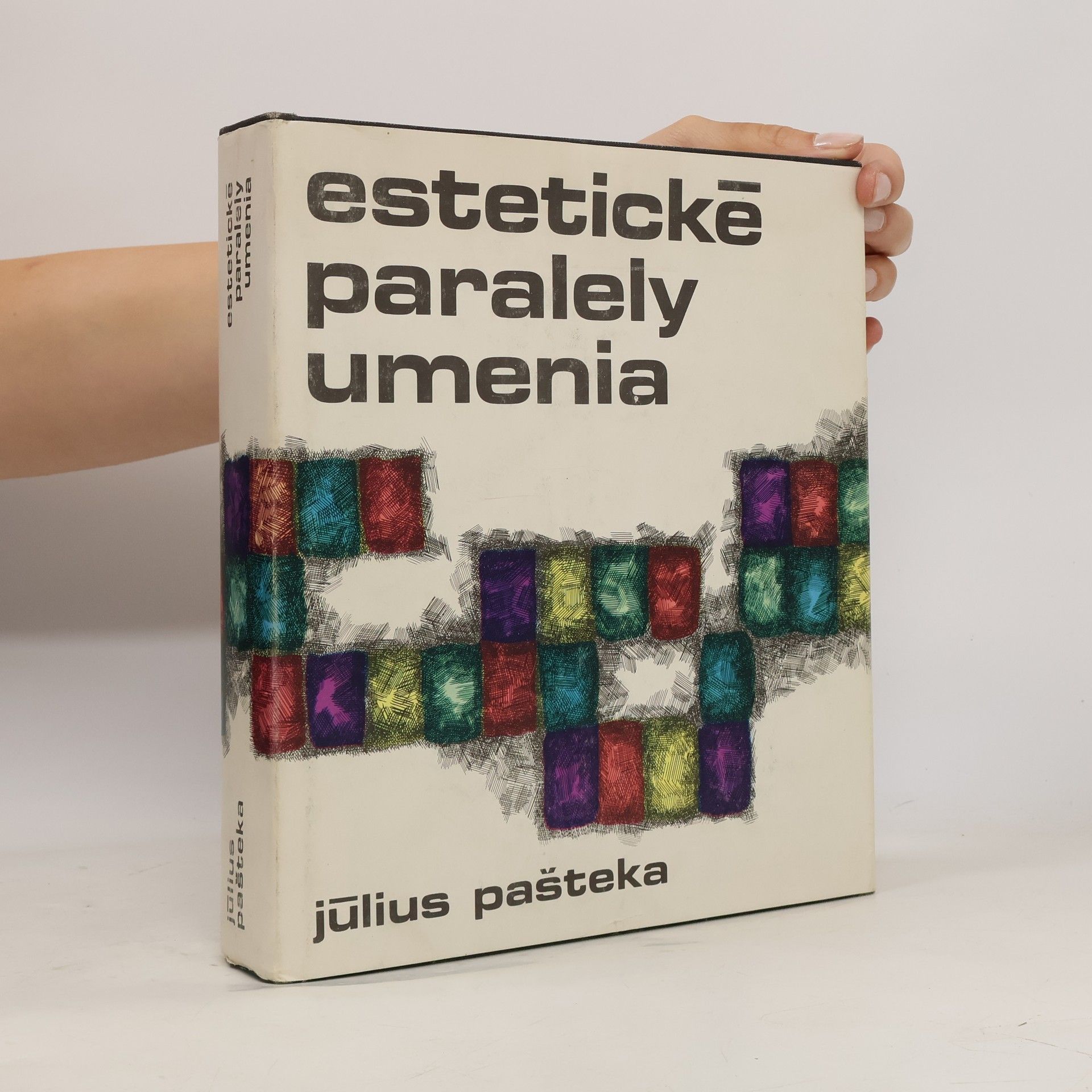 Július Pašteka Estetické paralely umenia : štúdie o divadle, dramatike a filme