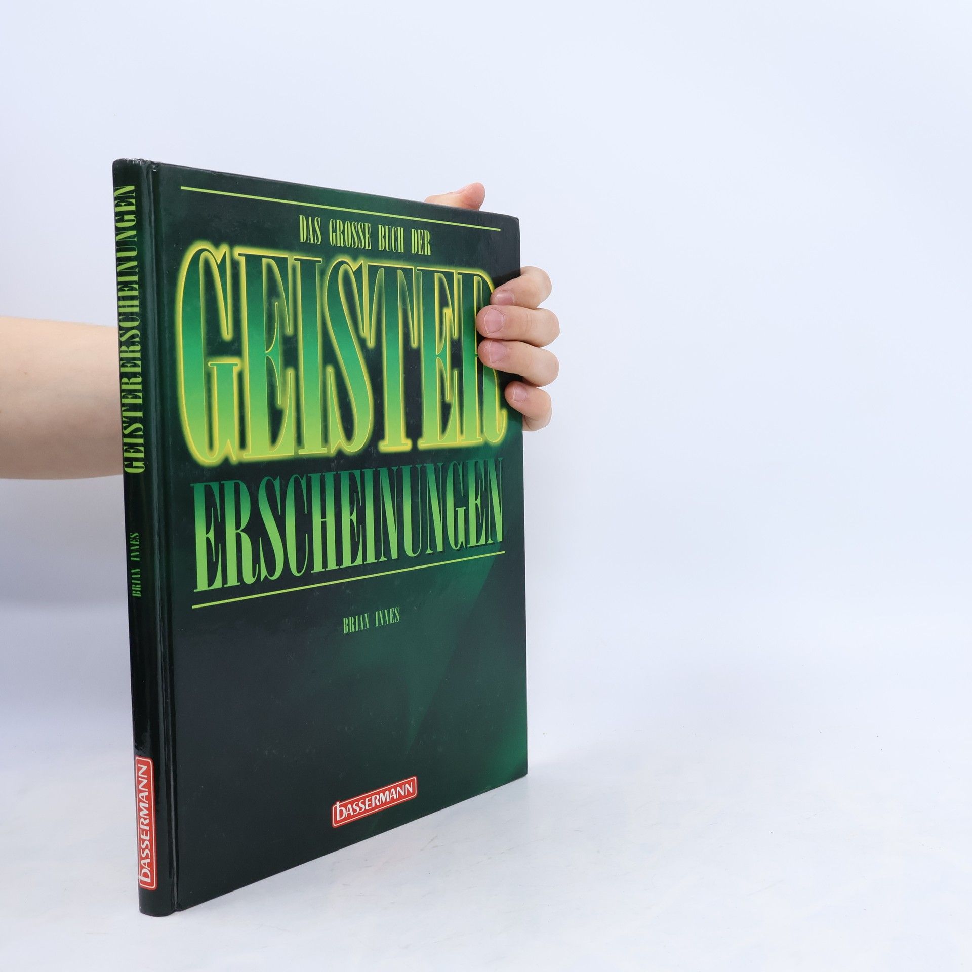 Brian Innes Das grosse Buch der Geistererscheinungen
