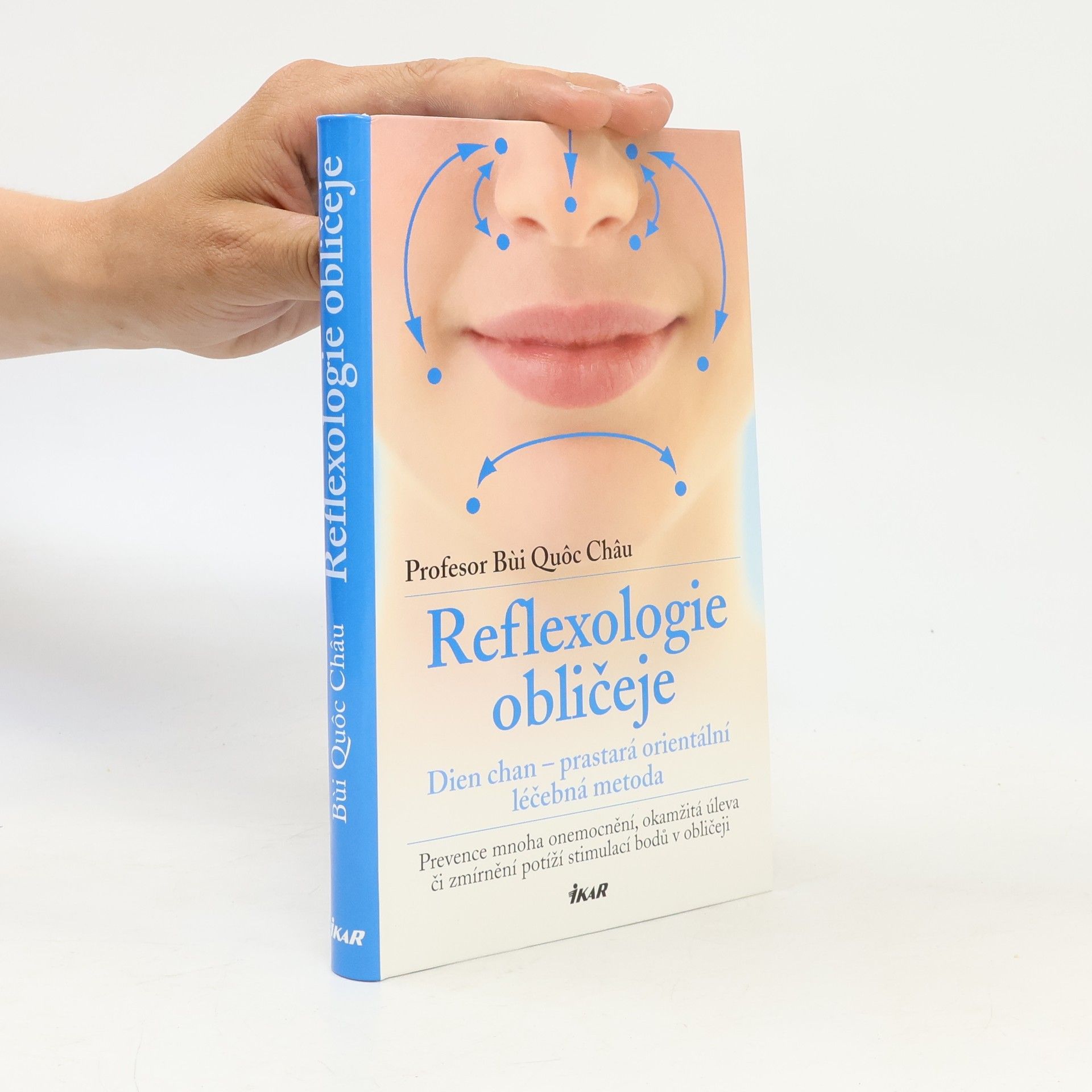 Quôc Châu Bùi Reflexologie obličeje: Dien chan - prastará orientální léčebná metoda