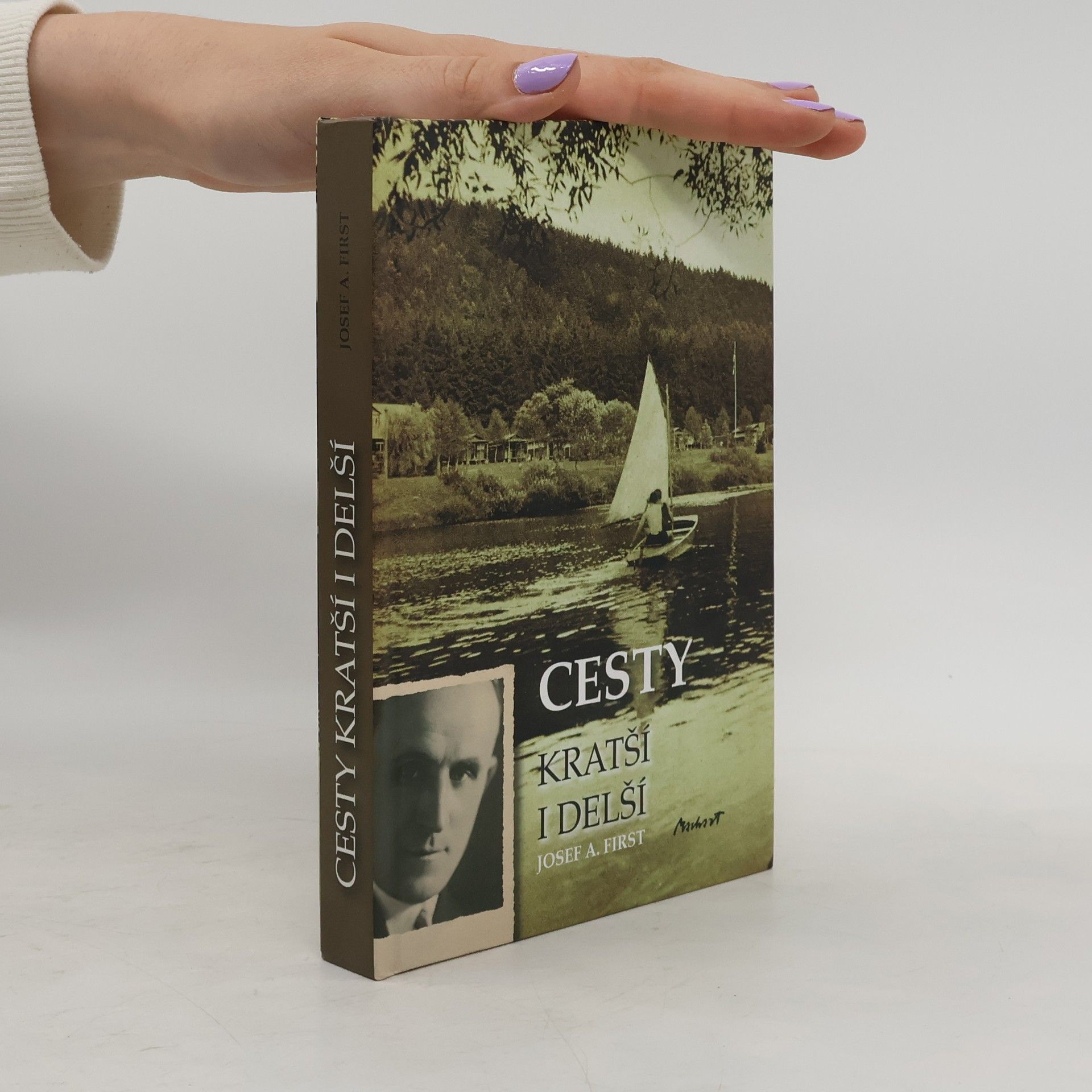 Josef A. First Cesty kratší i delší