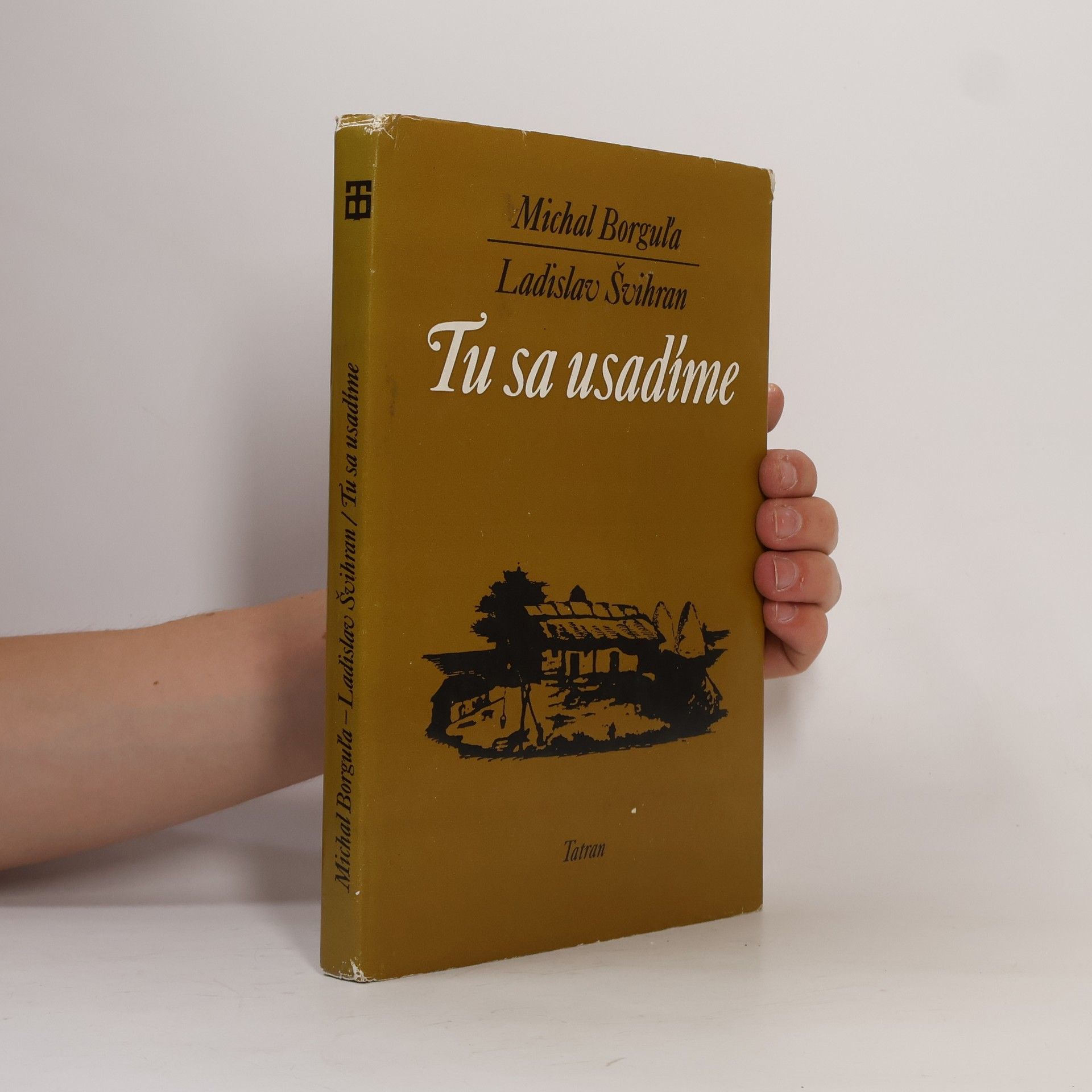 Ladislav Švihran Tu sa usadíme