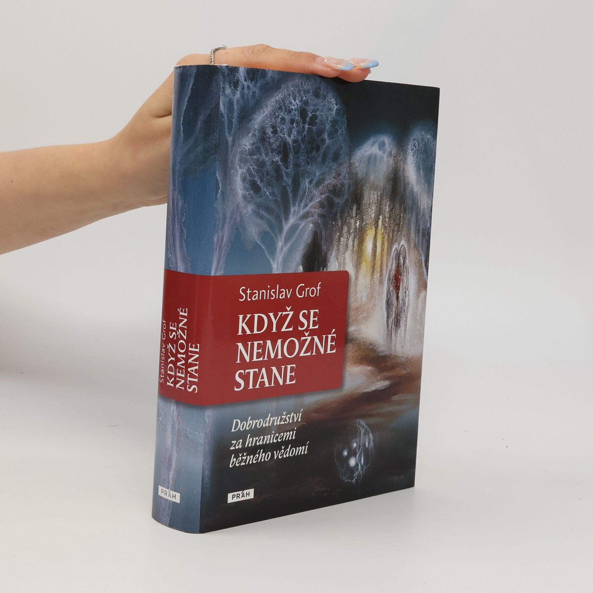 Stanislav Grof Když se nemožné stane