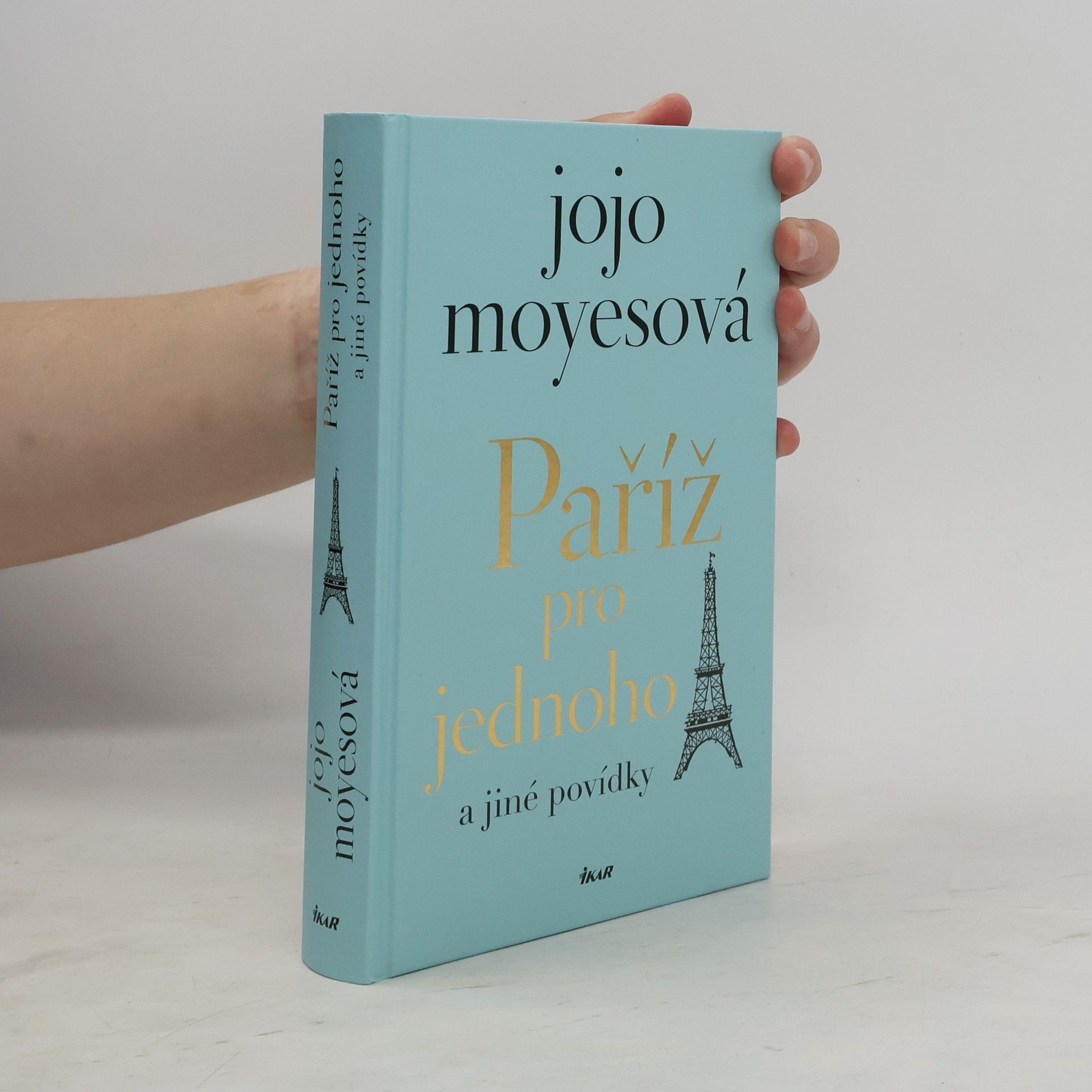 Jojo Moyes Paříž pro jednoho a jiné povídky