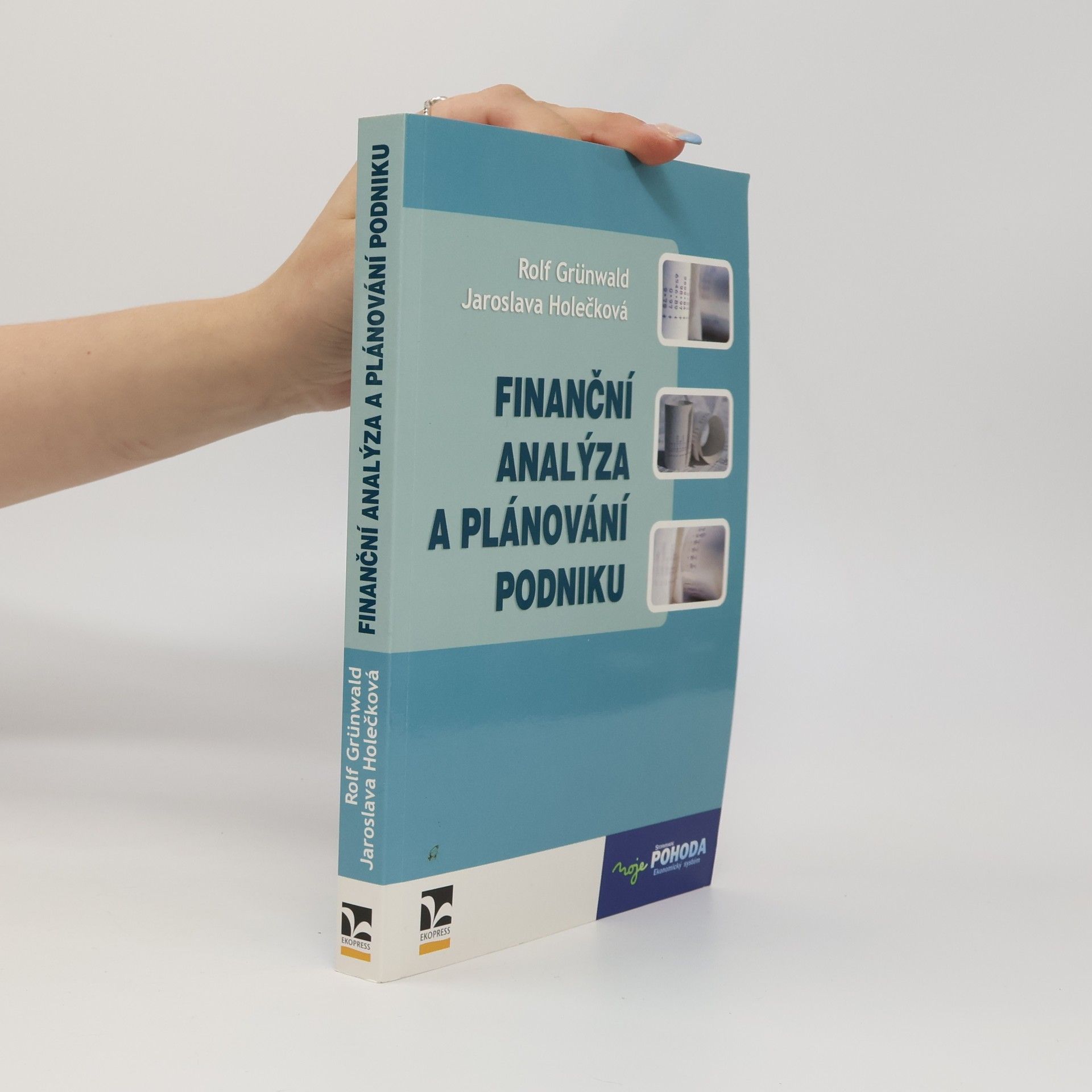 Jaroslava Holečková Finanční analýza a plánování podniku