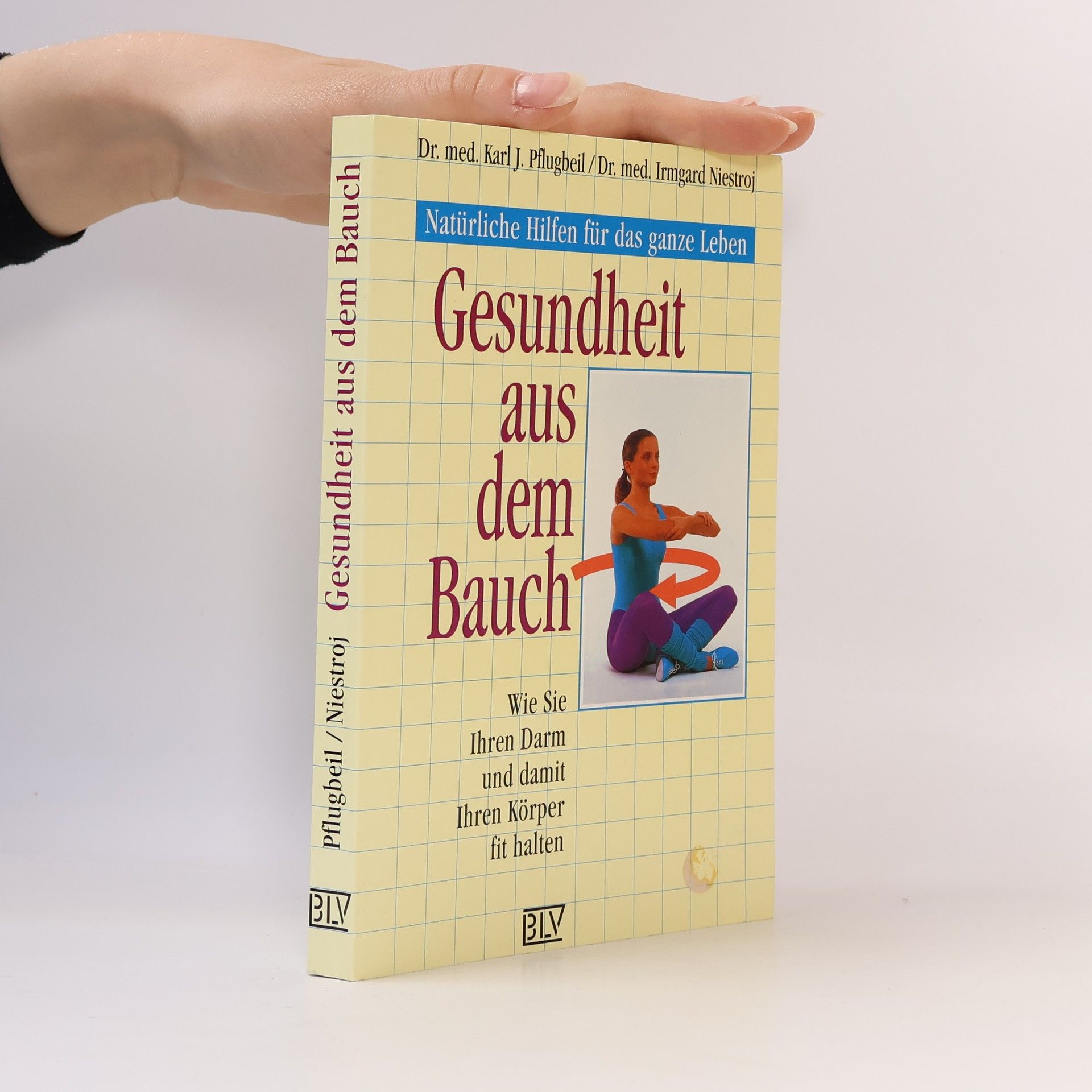 Karl J. Pflugbeil Gesundheit aus dem Bauch