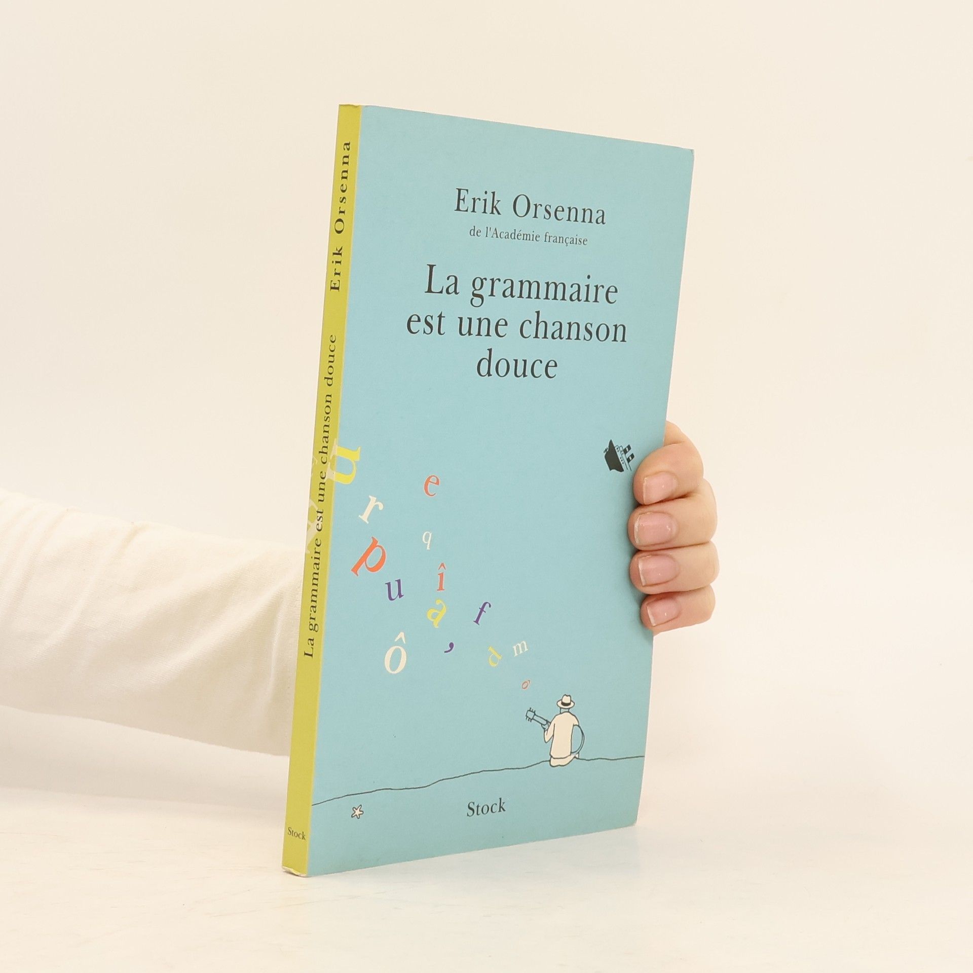 Erik Orsenna La grammaire est une chanson douce