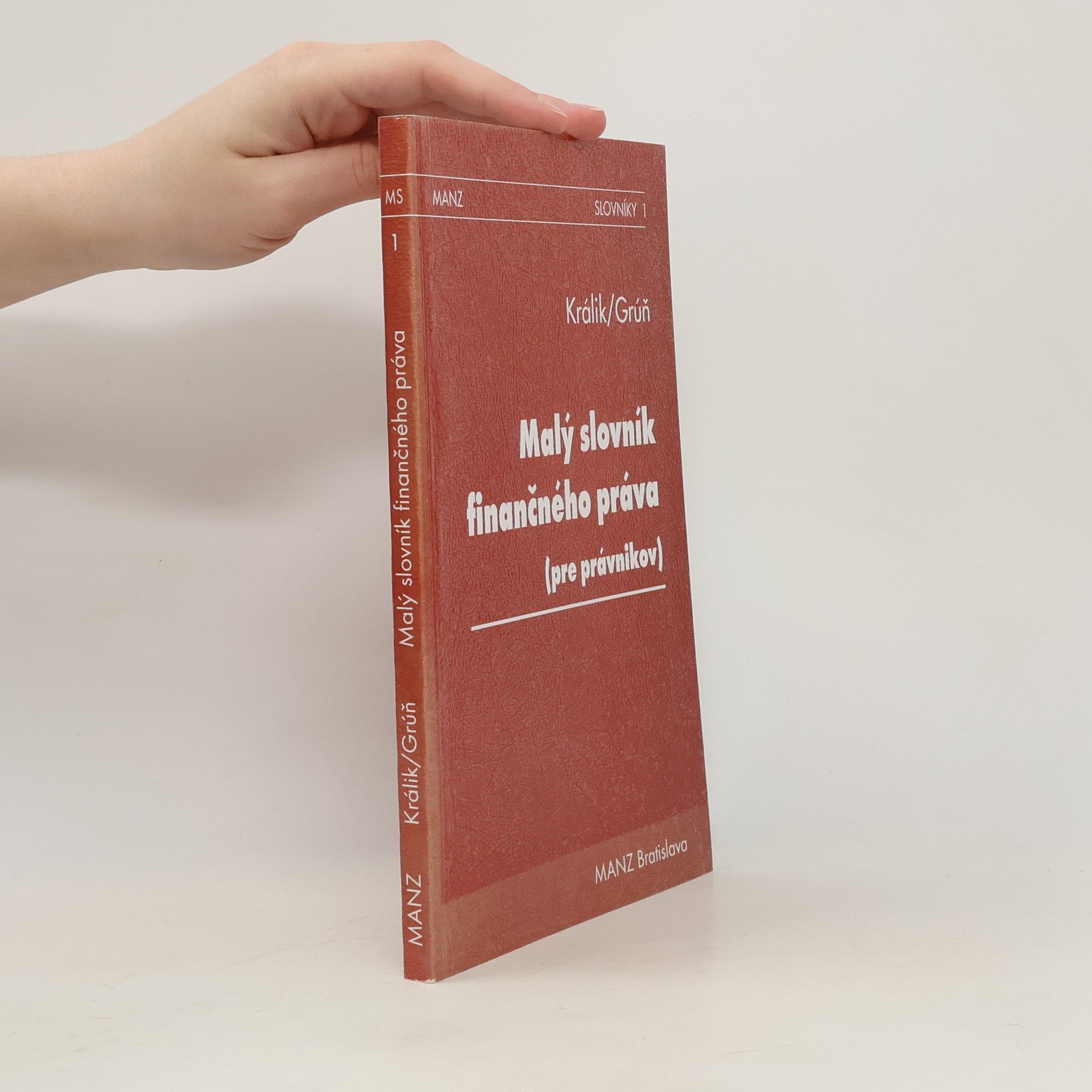Ľubomír Grúň Malý slovník finančného práva (pre právnikov)
