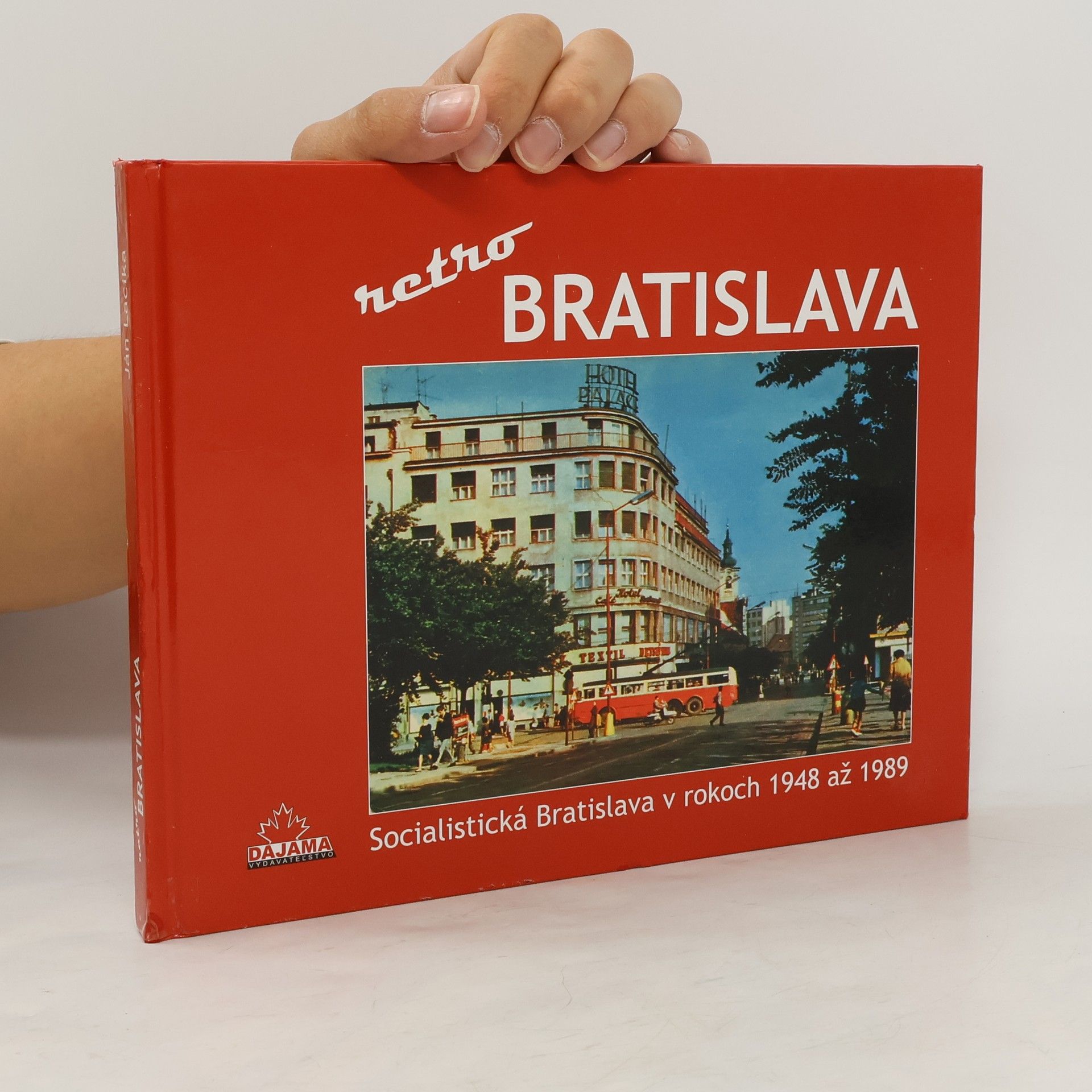 Rebecca Stephens Bratislava - retro socialistická Bratislava v rokoch 1948-1989