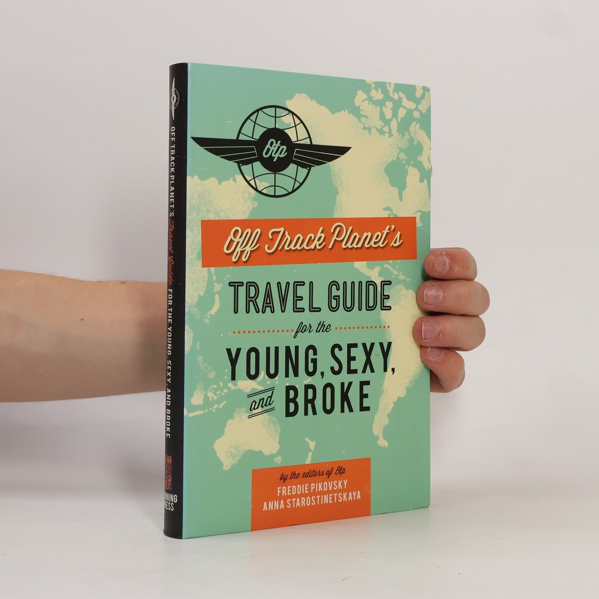 Auteurscollectief Off Track Planet's Travel Guide for the Young, Sexy, and Broke