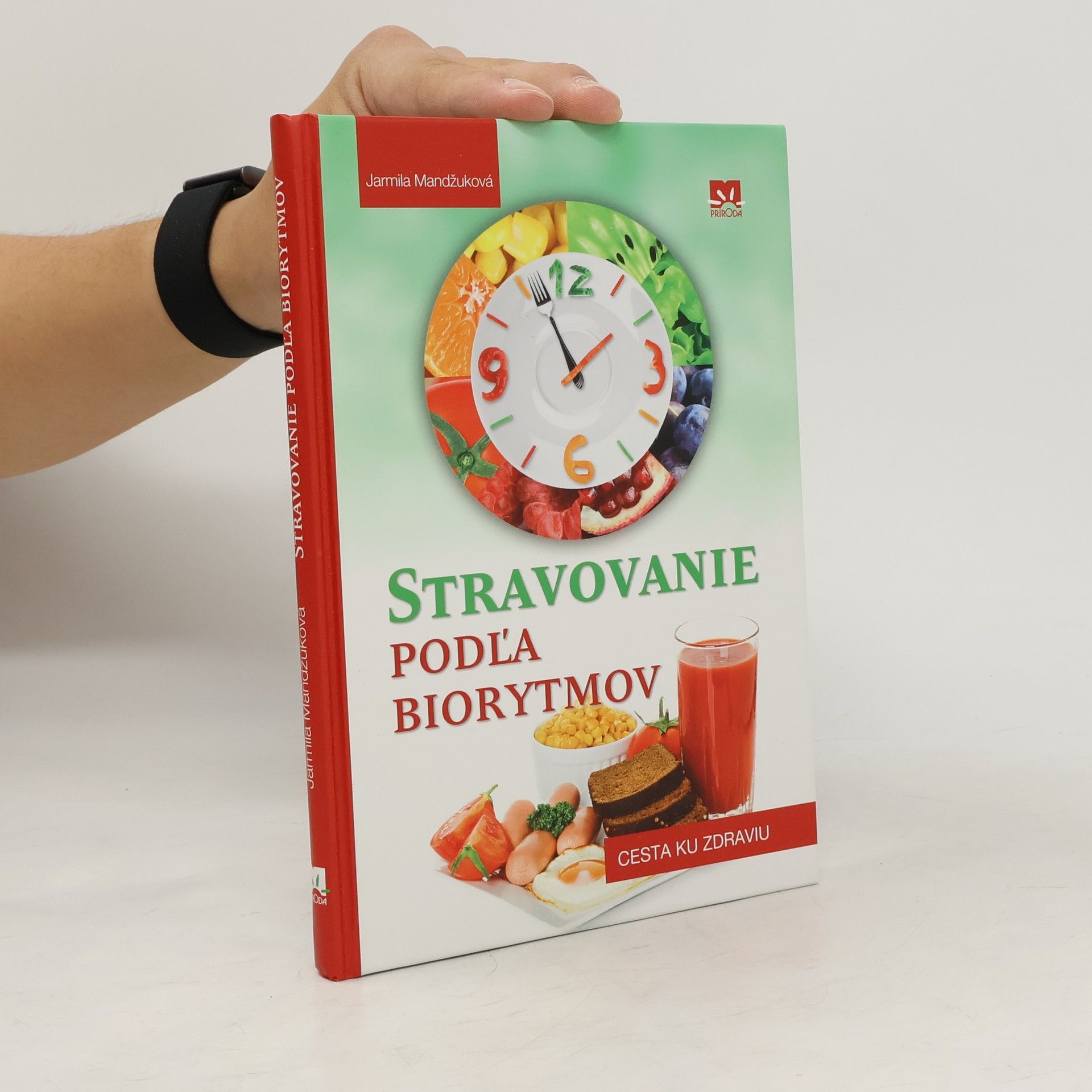 Jarmila Mandžuková Stravovanie podľa biorytmov