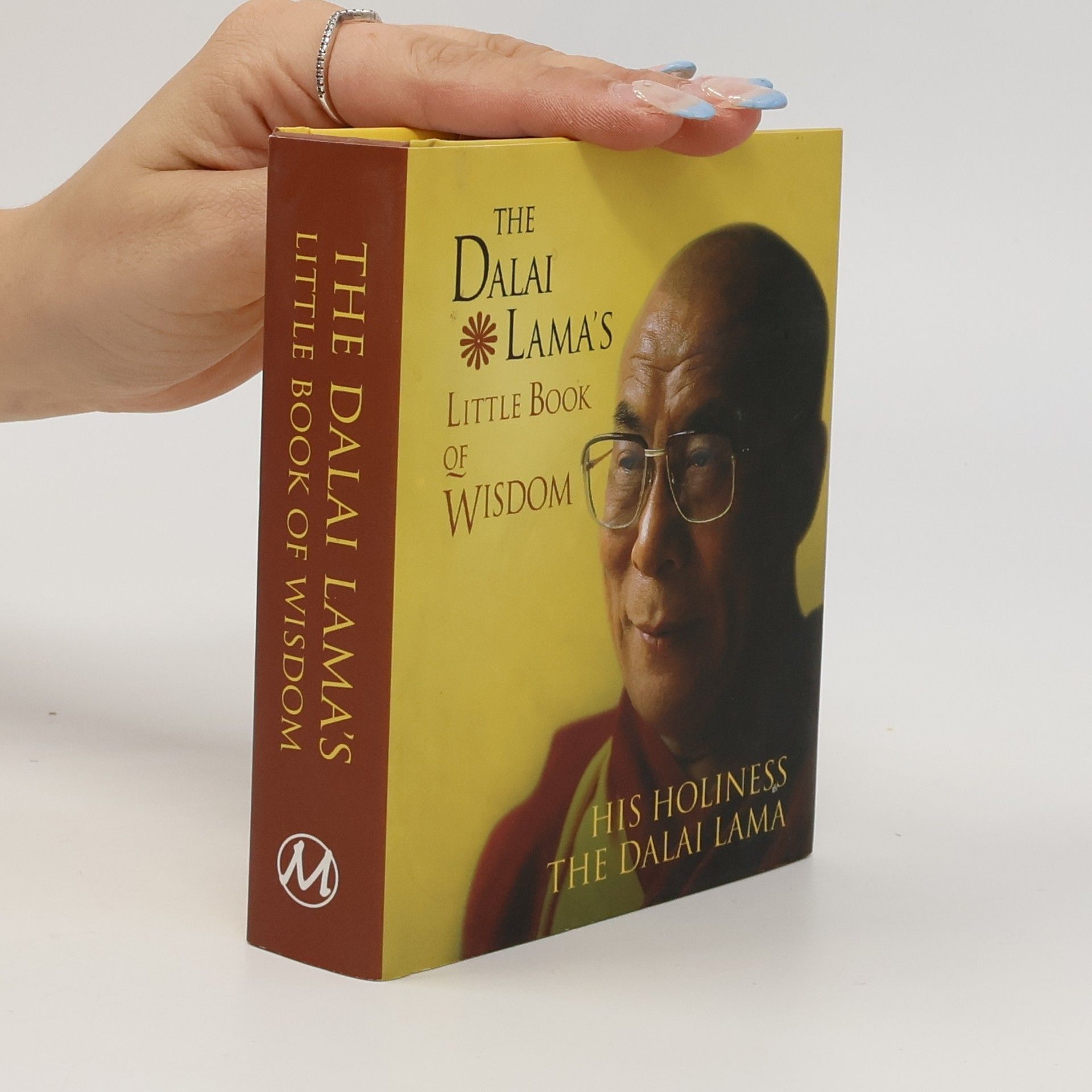 His Holiness Tenzin Gyatso the XIV Dalai Lama The Dalai Lama's Little Book of Wisdom