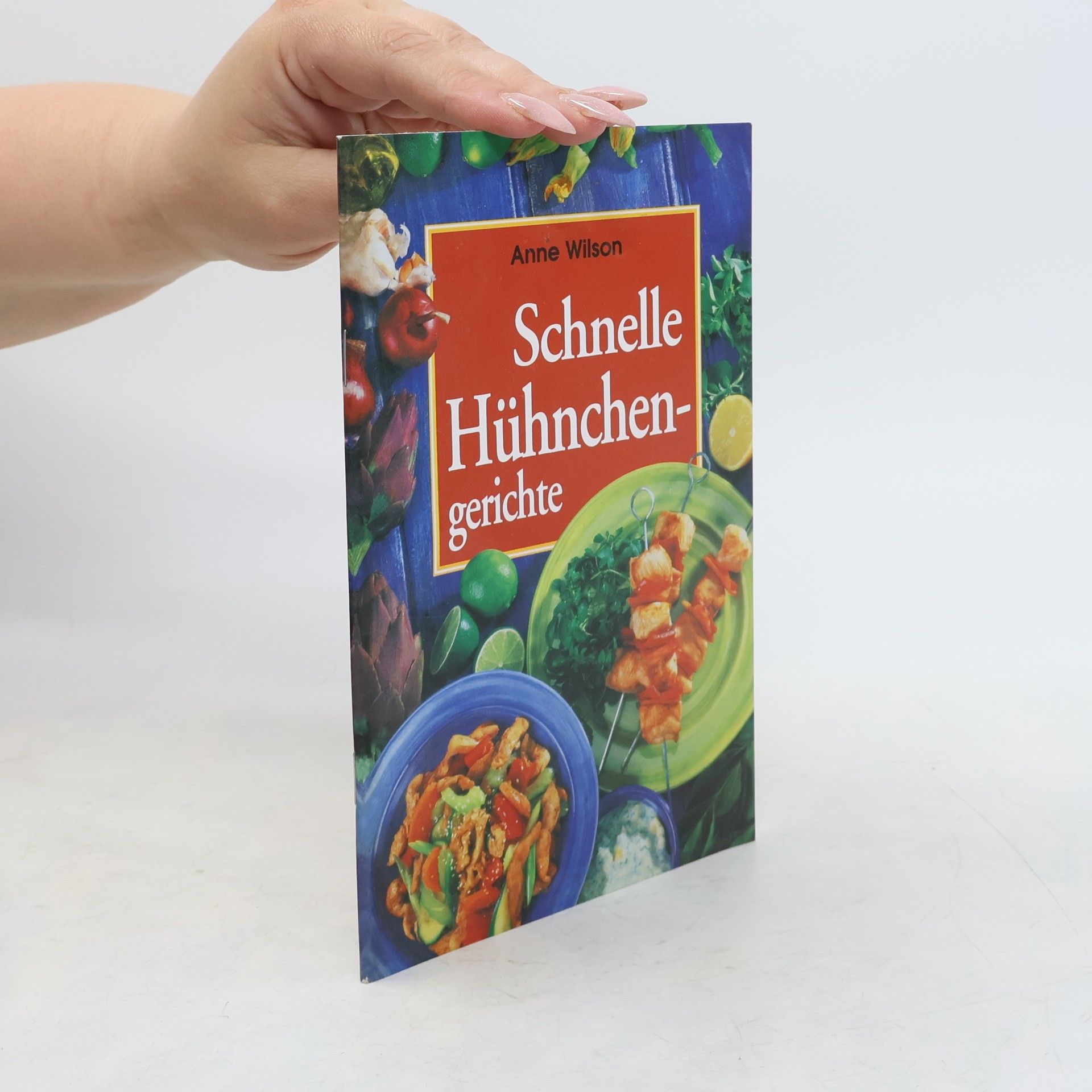 Anne Wilson Schnelle Hühnchengerichte