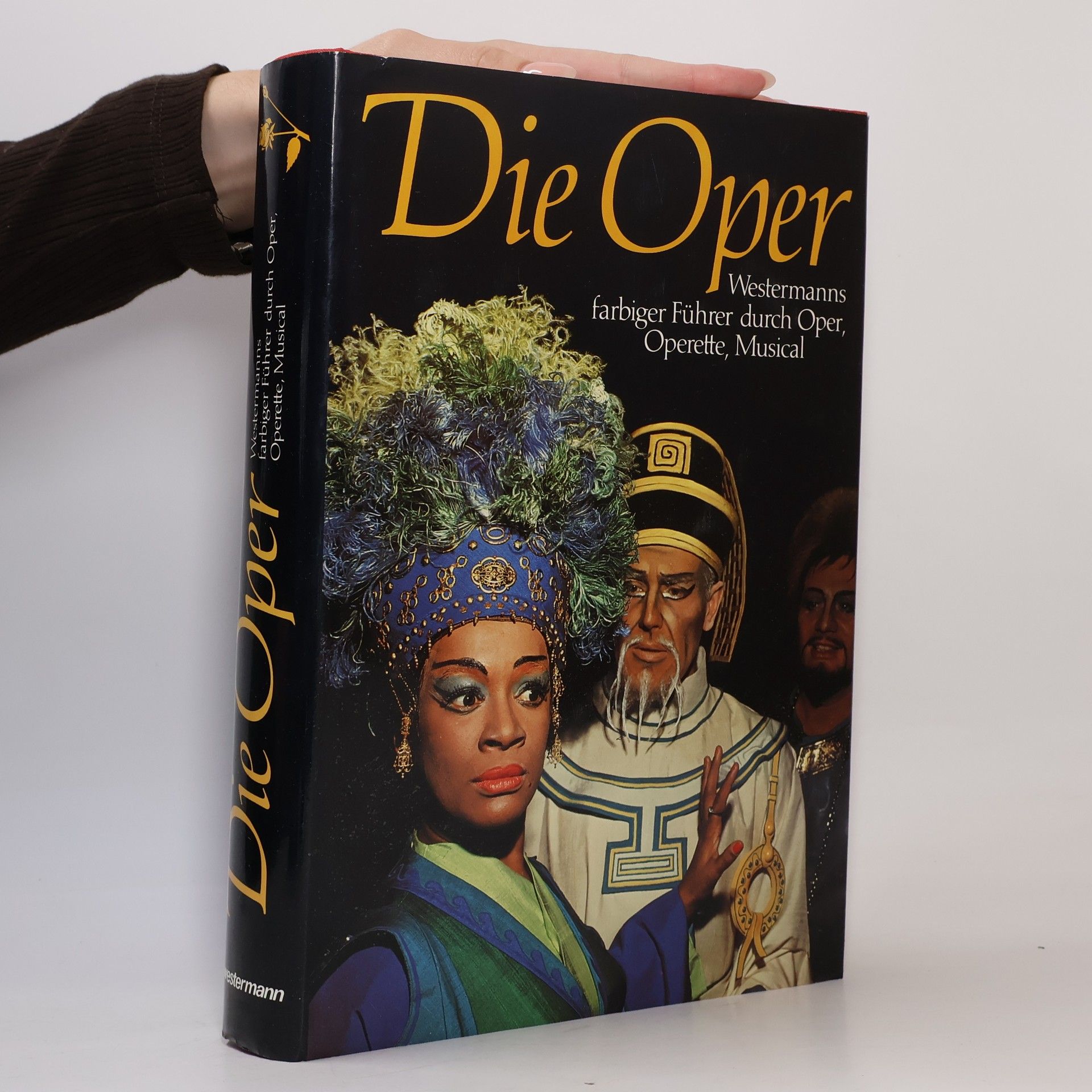 Dieter Zöchling Die Oper : Westermanns farbiger Führer durch Oper, Operette, Musical