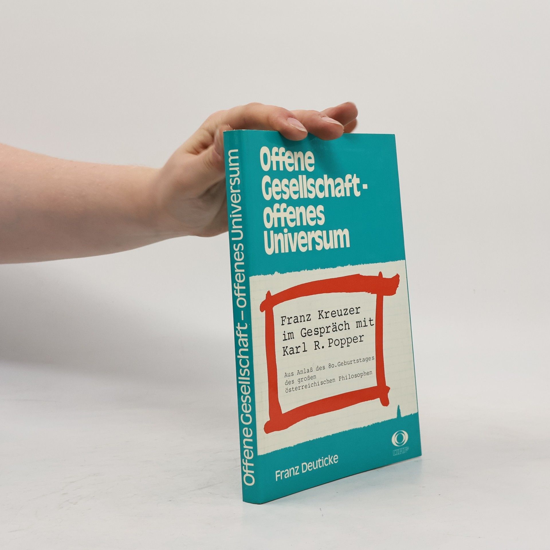 Franz Kreuder Offene Gesellschaft - offenes Universum