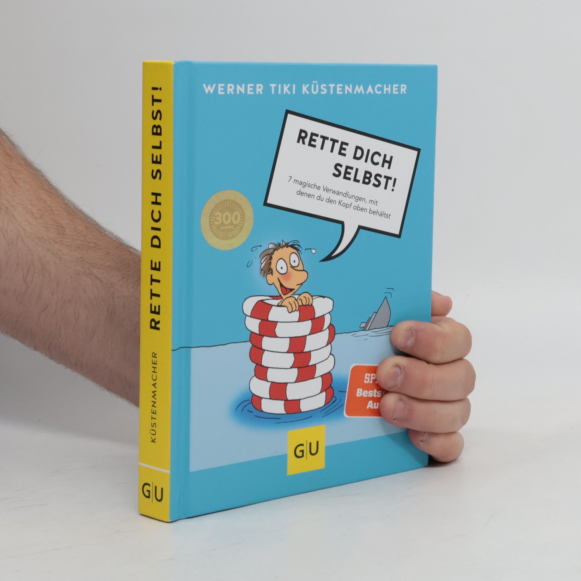 Werner Tiki Küstenmacher Rette dich selbst!