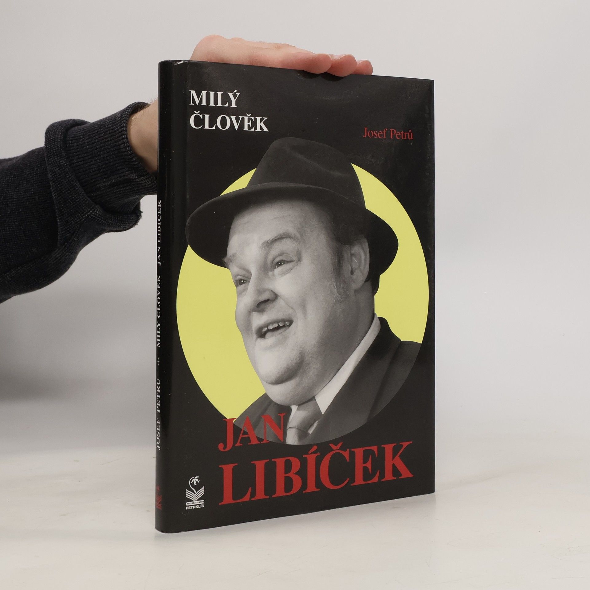 Josef Petrů Milý člověk Jan Libíček