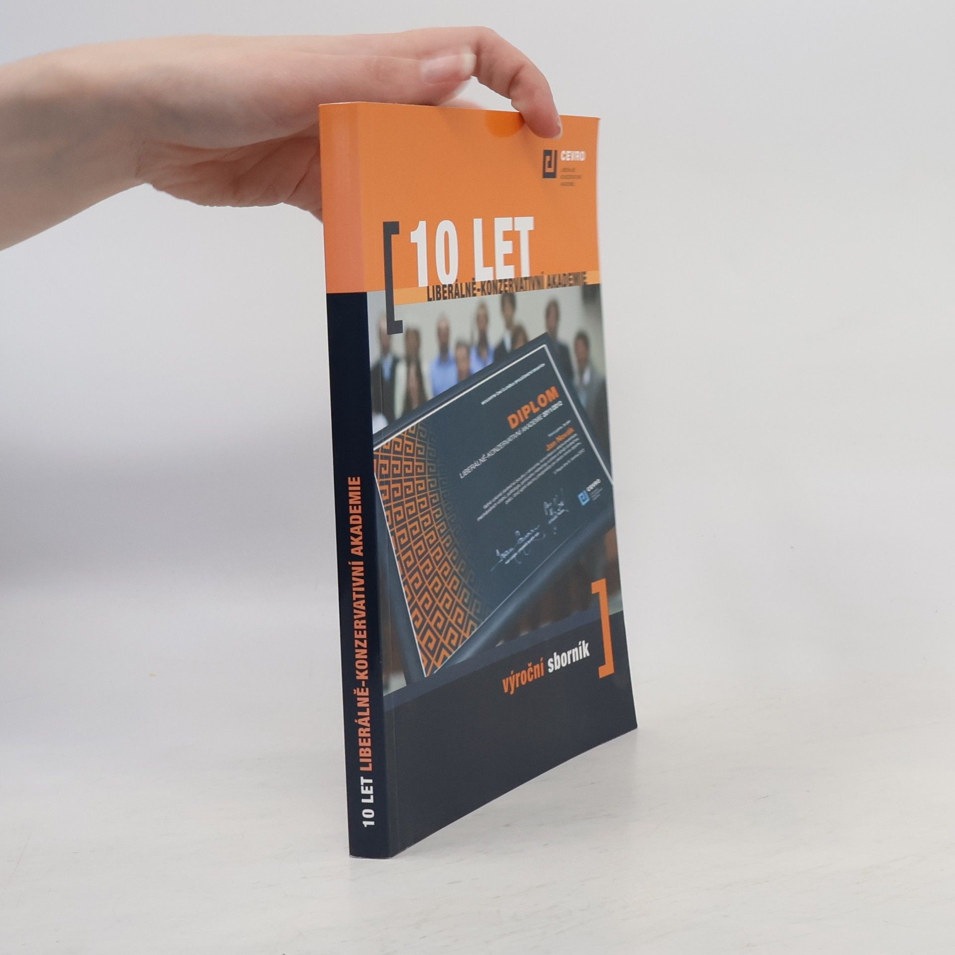 Collectif d'auteurs 10 let Liberálně-konzervativní akademie